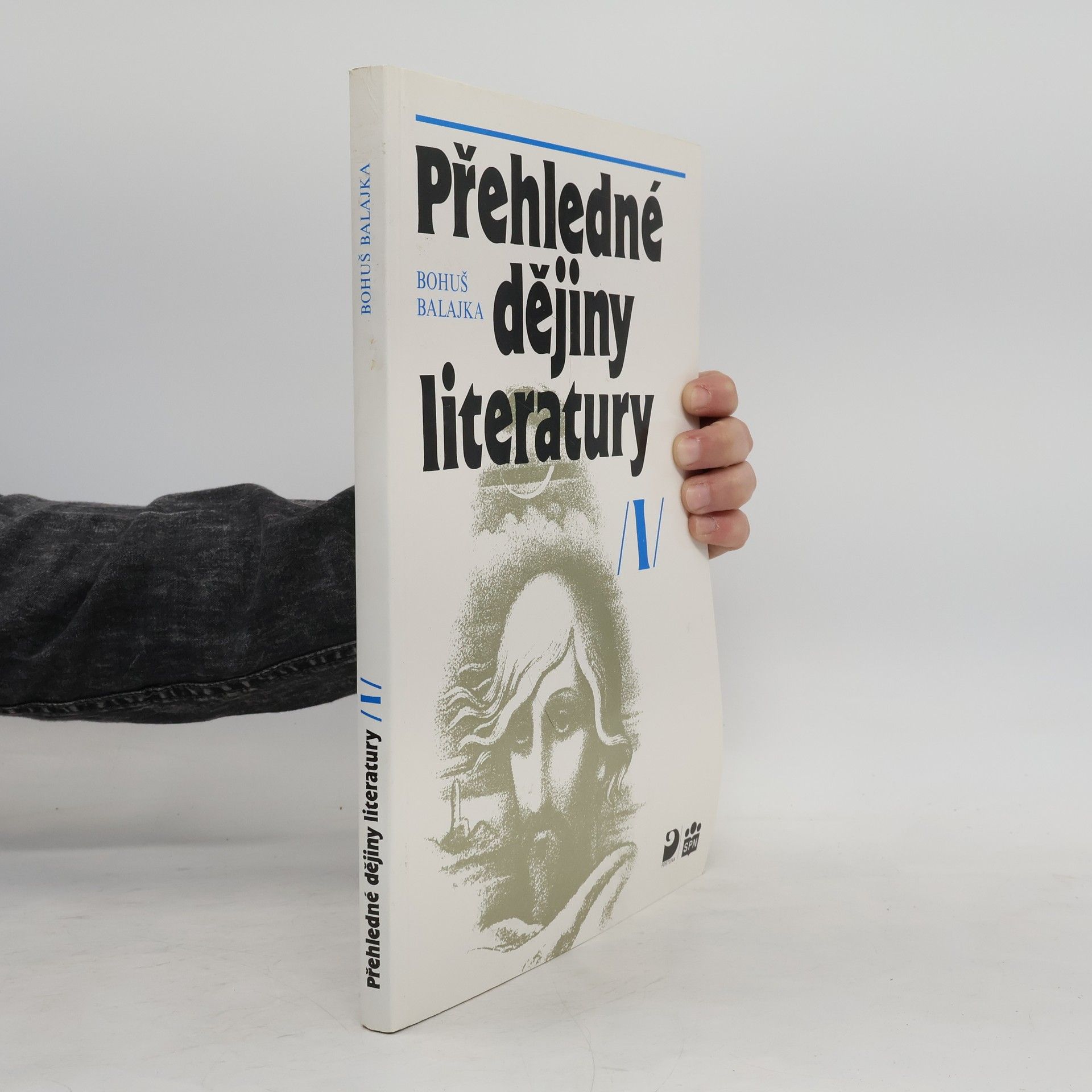 Bohuš Balajka Přehledné dějiny literatury I. do devadesátých let 19. století