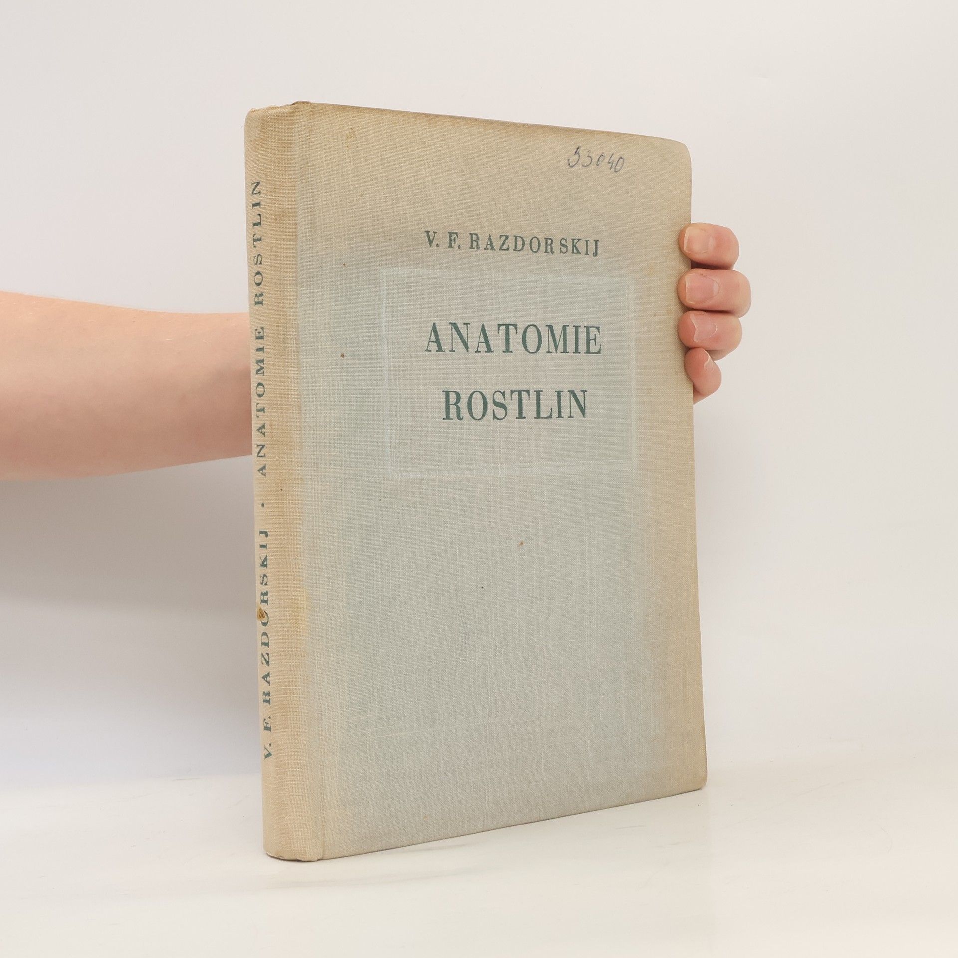 V. F. Razdorskij Anatomie rostlin