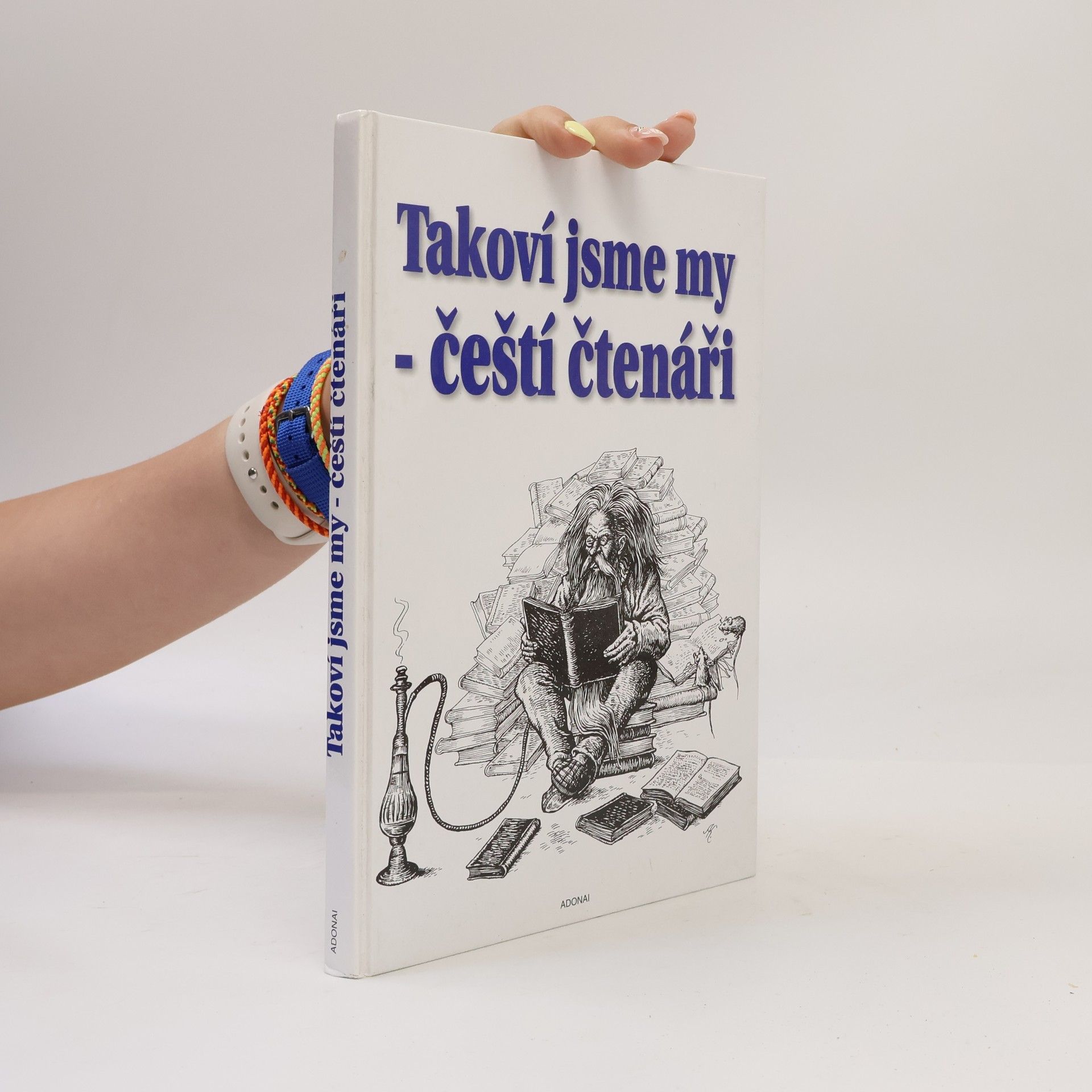 Otakar Chaloupka Takoví jsme my - čeští čtenáři