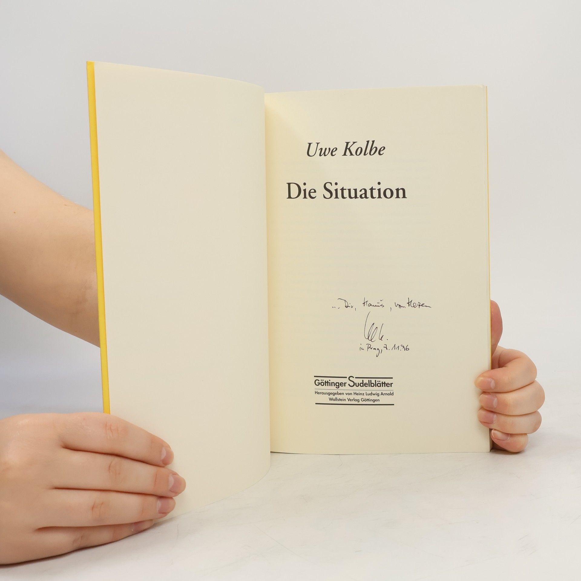 Uwe Kolbe Göttinger Sudelblätter: Die Situation