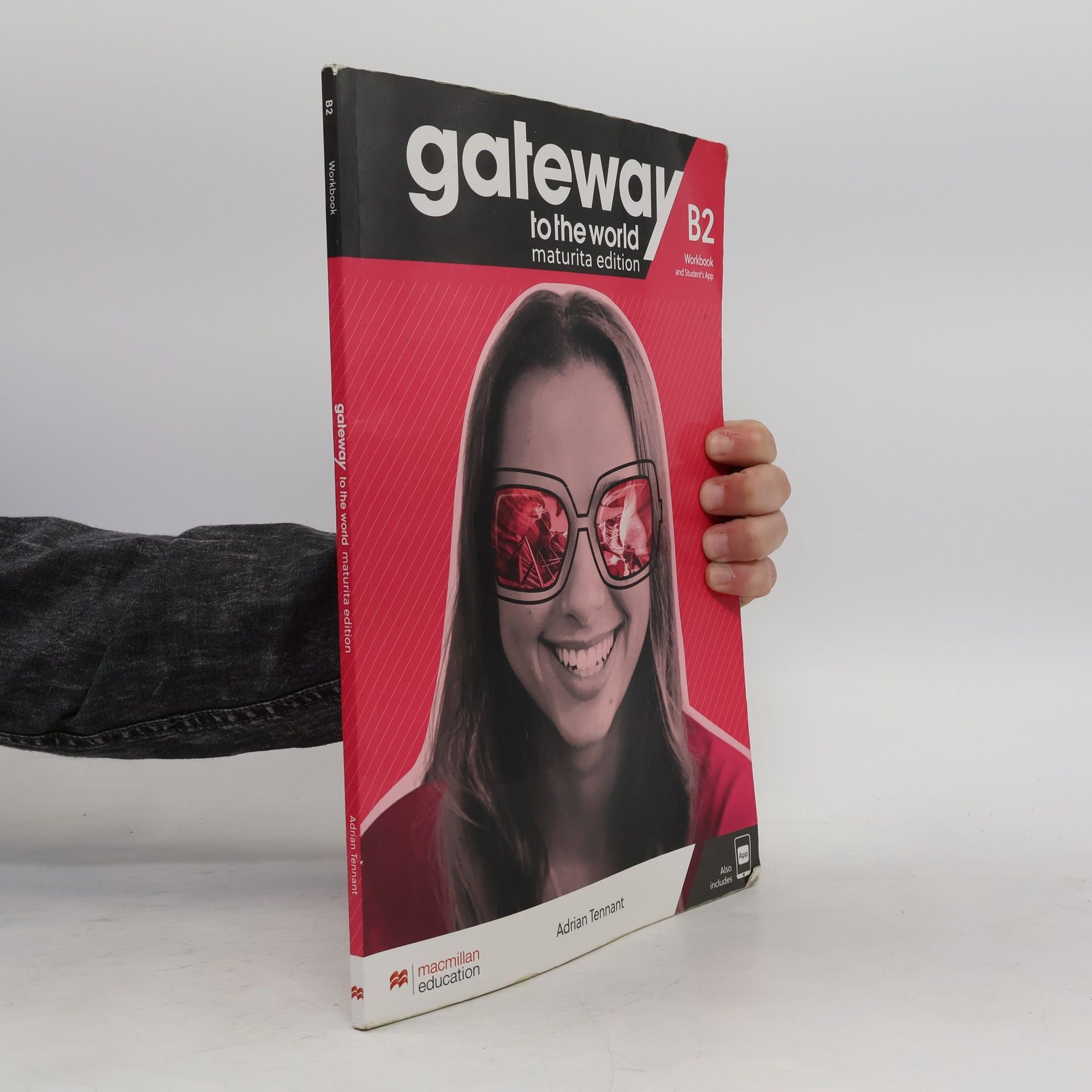 Adrian Tennant Gateway to the World : Maturita edition. B2. Workbook and Student's App