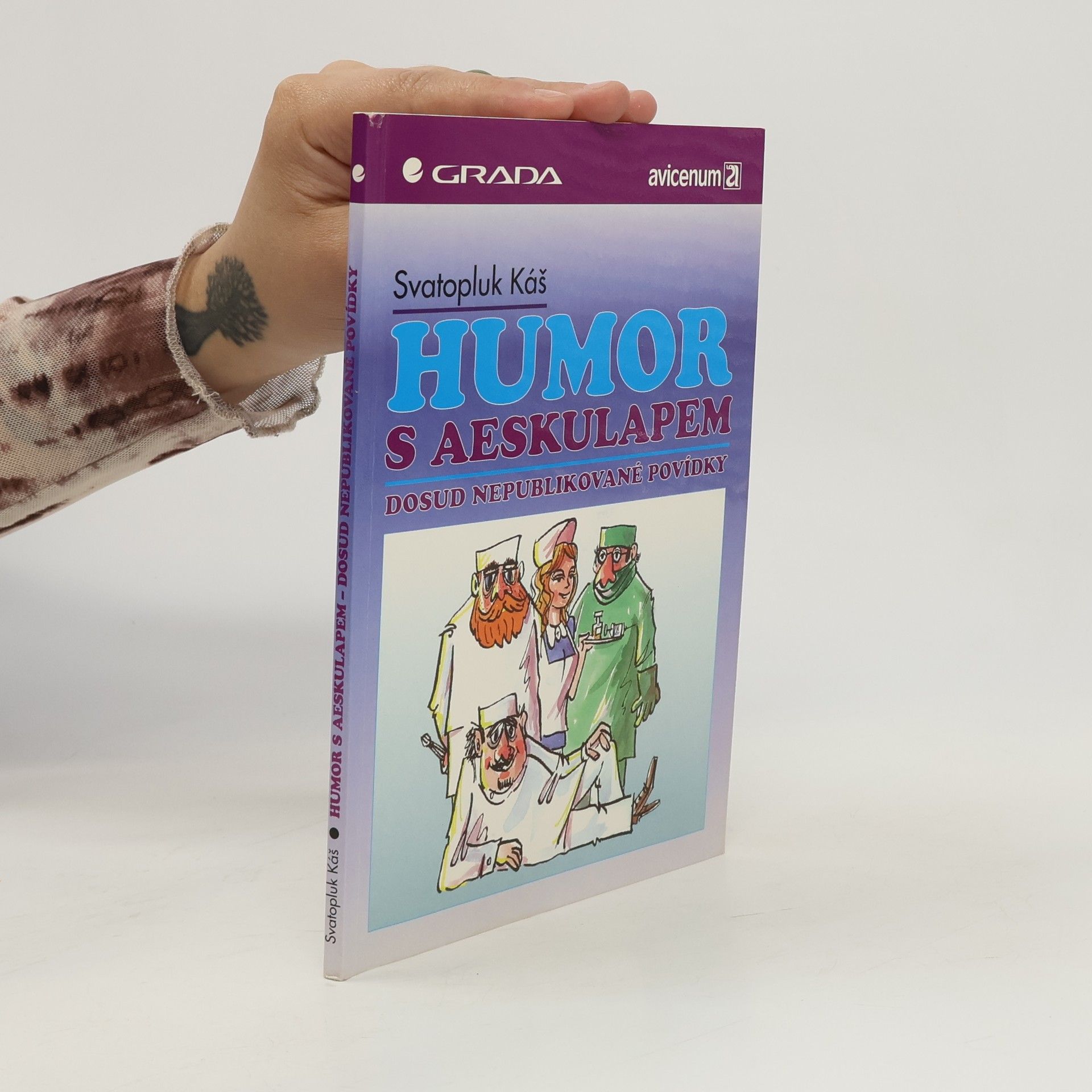 Svatopluk Káš Humor s Aeskulapem - Dosud nepublikované povídky