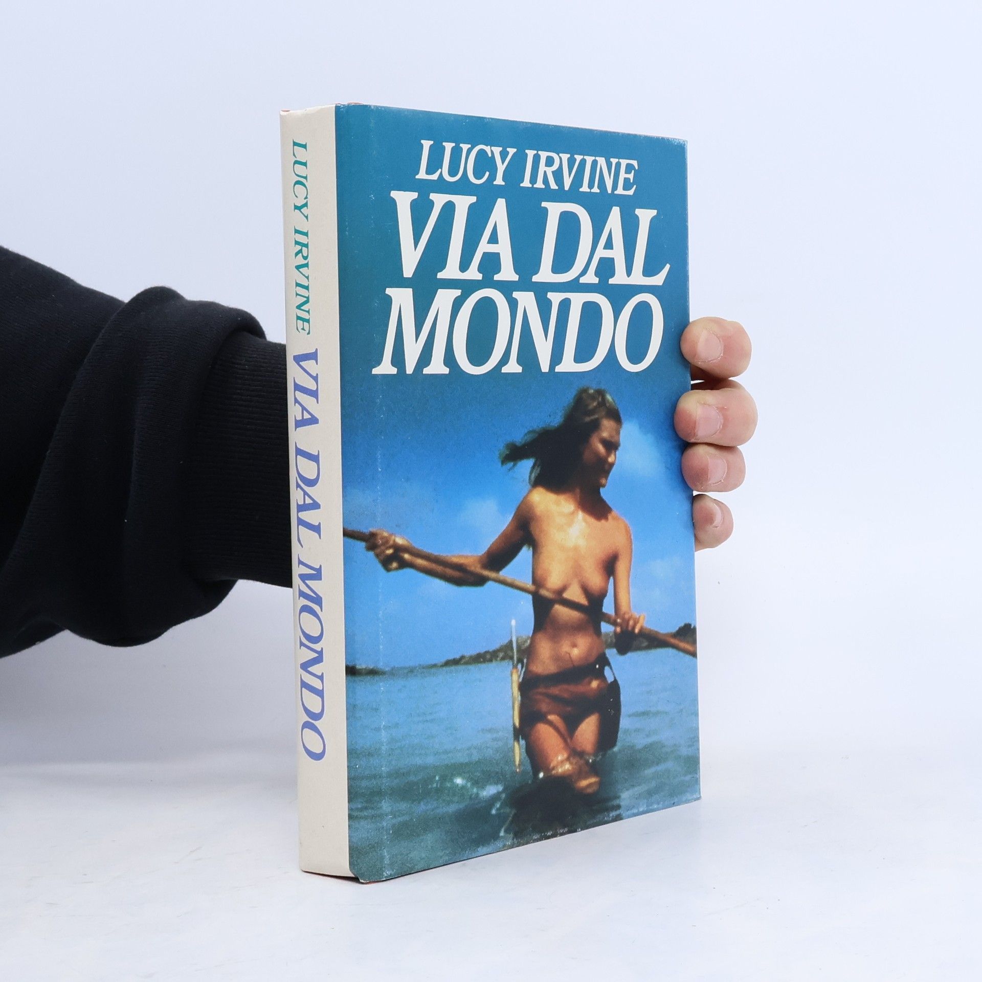 Lucy Irvine Via dal Mondo