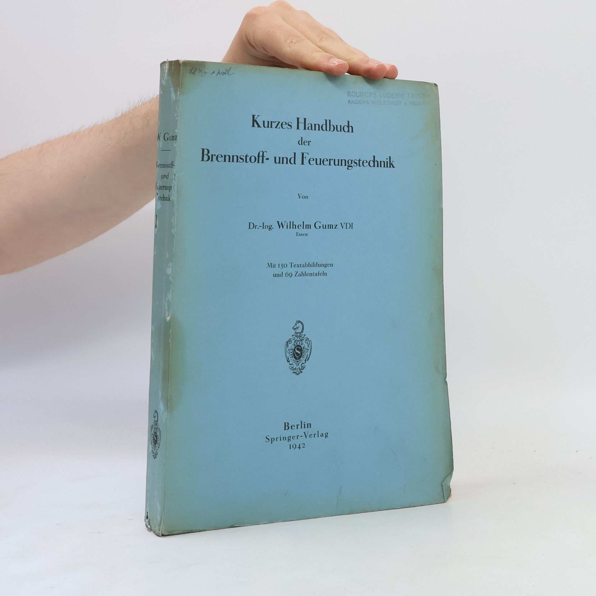Wilhelm Gumz Kurzes Handbuch der Brennstoff- und Feuerungstechnik