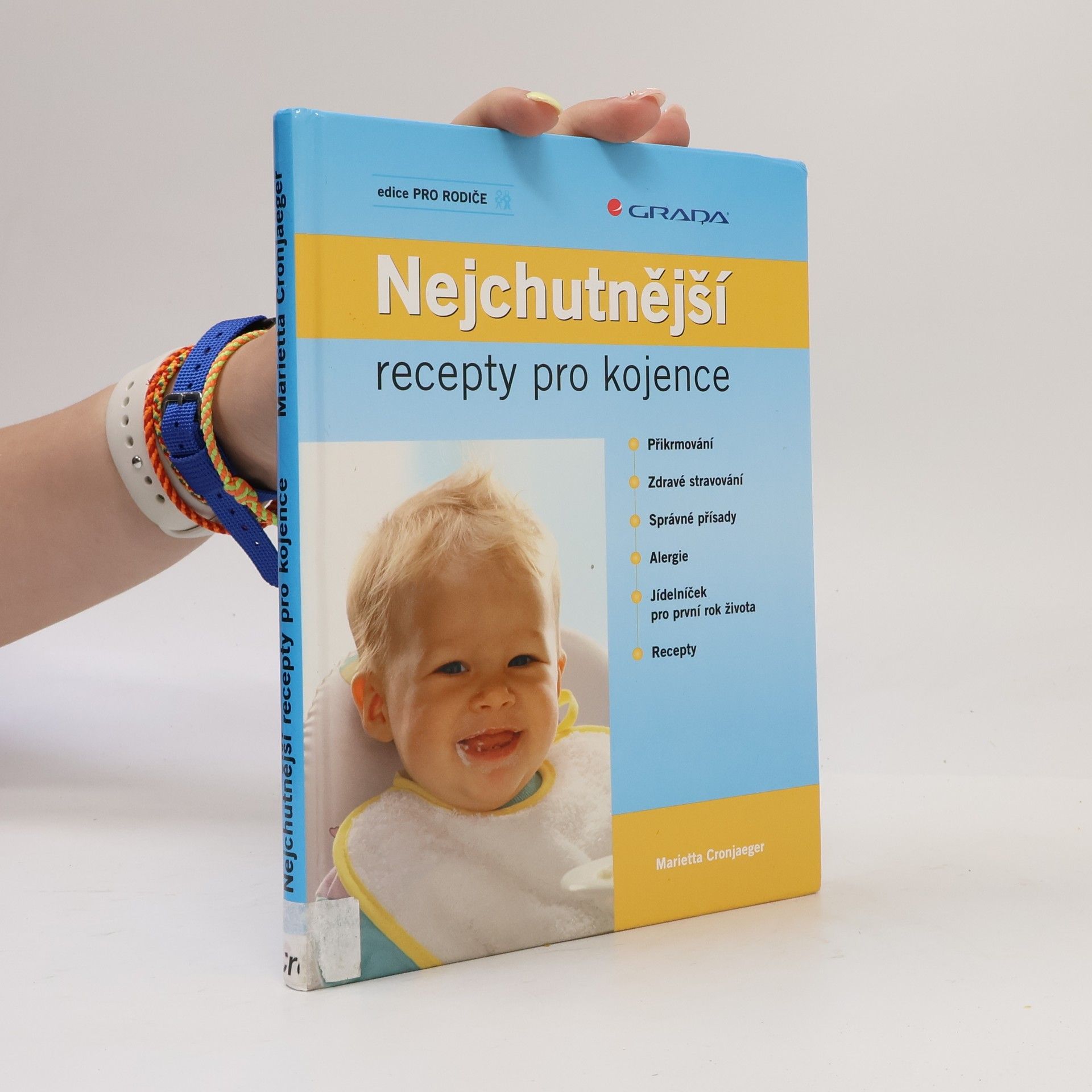 Marietta Cronjaeger Nejchutnější recepty pro kojence: Chutné recepty pro první rok