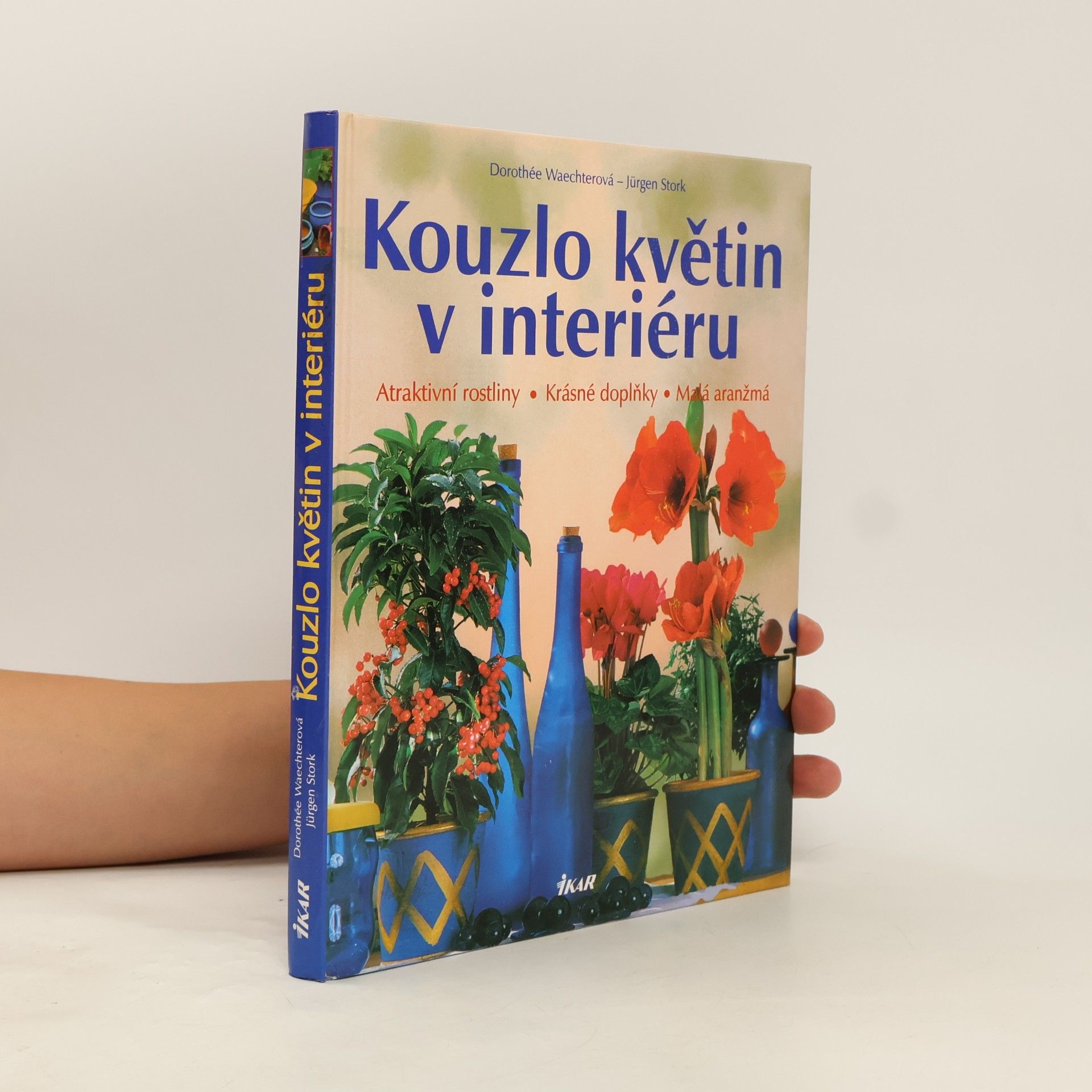 Dorothée Waechter Kouzlo květin v interiéru
