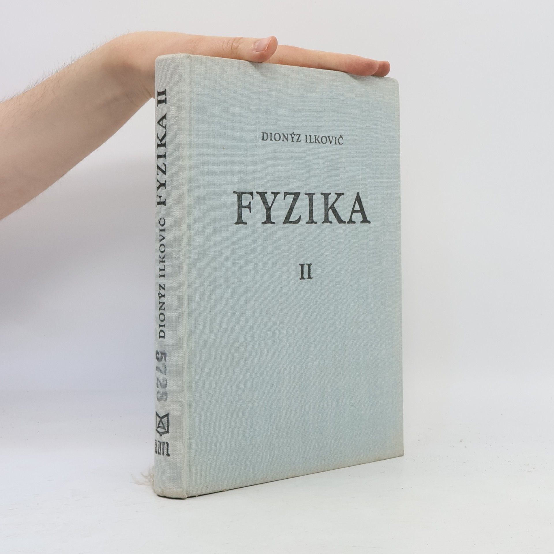Dionýz Ilkovič Fyzika II