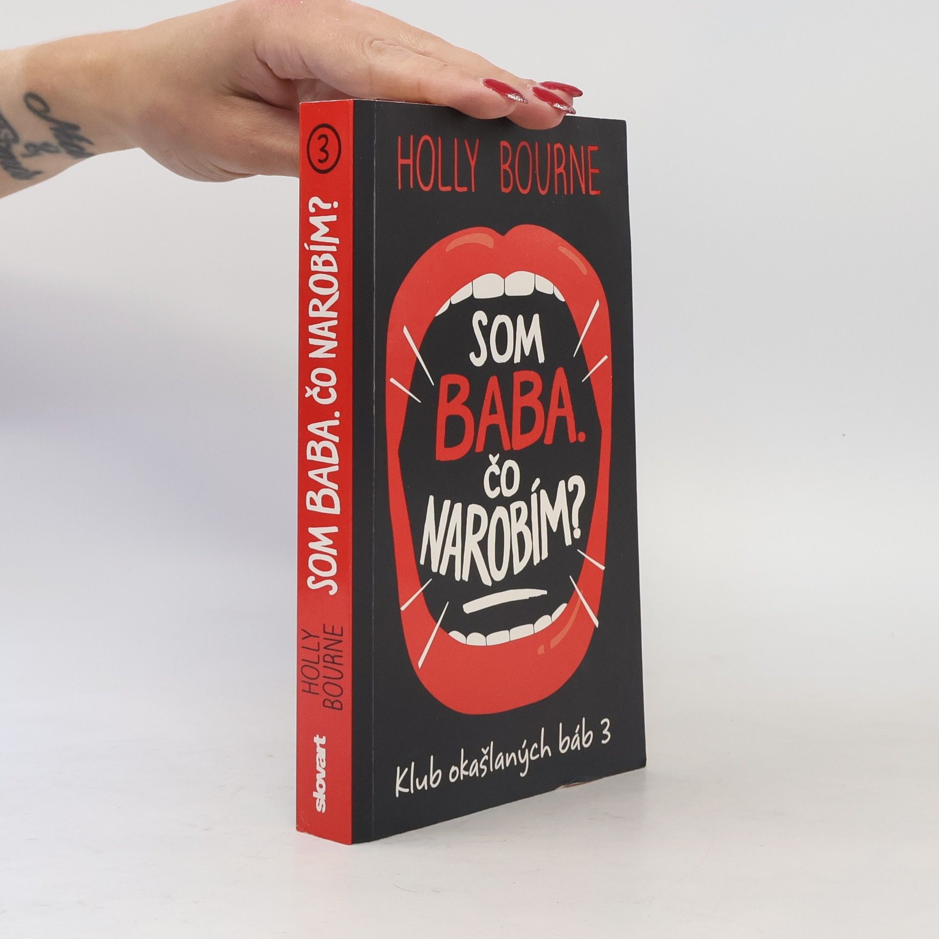 Holly Bourne Som baba. Čo narobím?