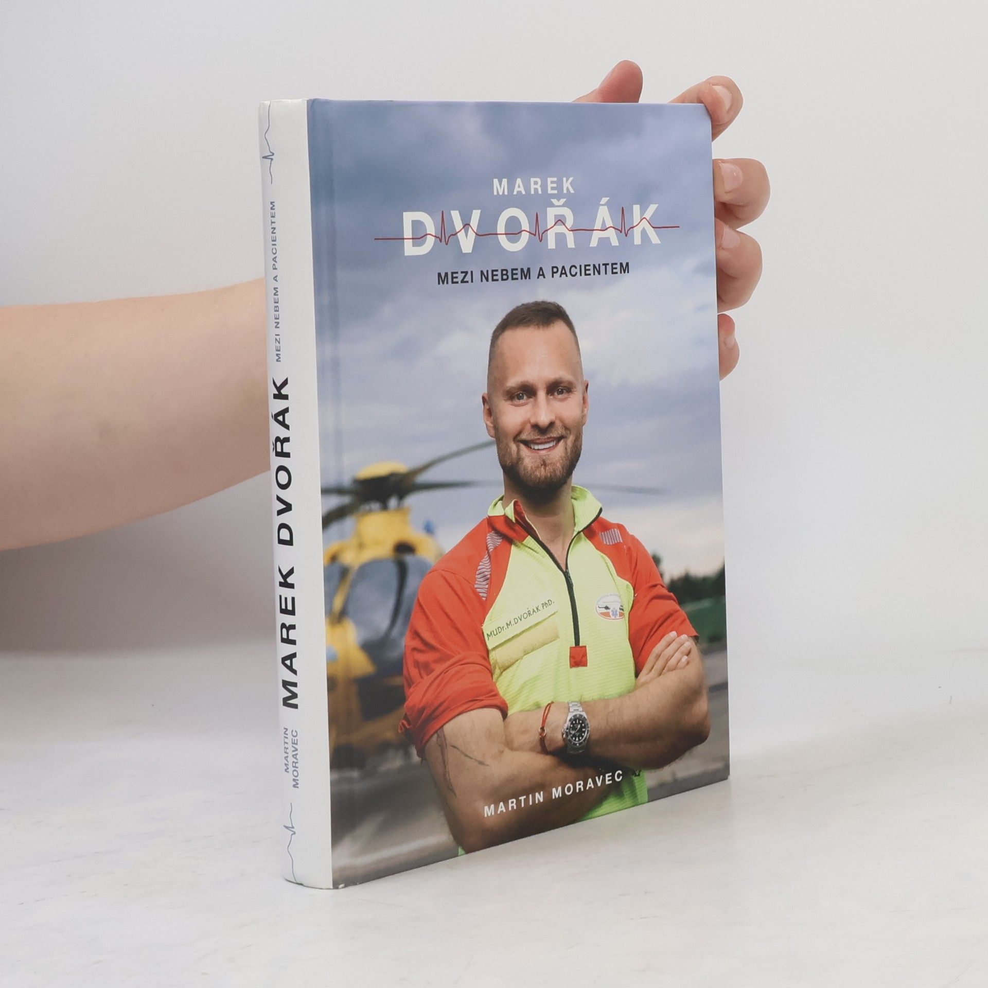 Marek Dvořák Marek Dvořák. Mezi nebem a pacientem