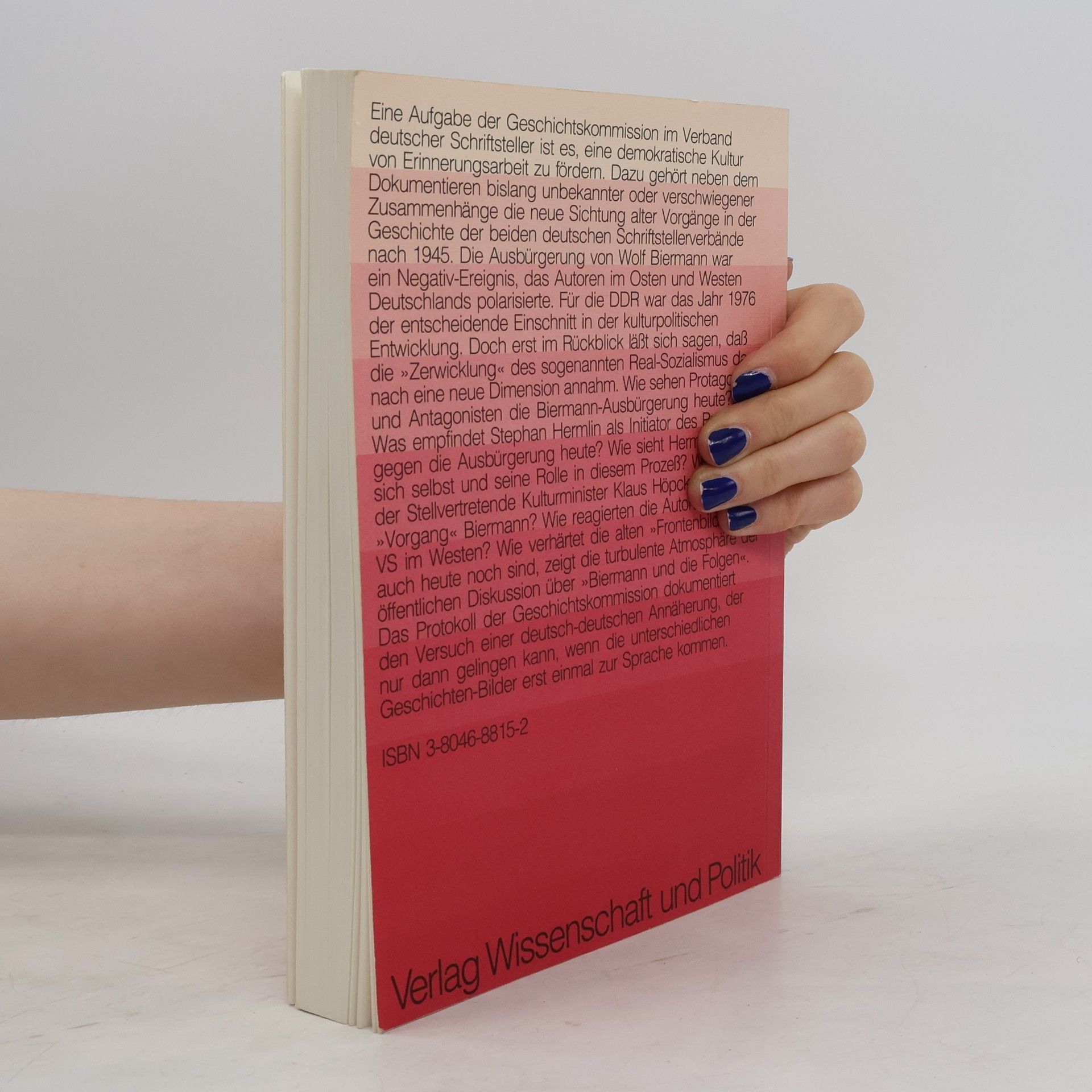 Renate Chotjewitz-Häfner Die Biermann-Ausbürgerung und die Schriftsteller