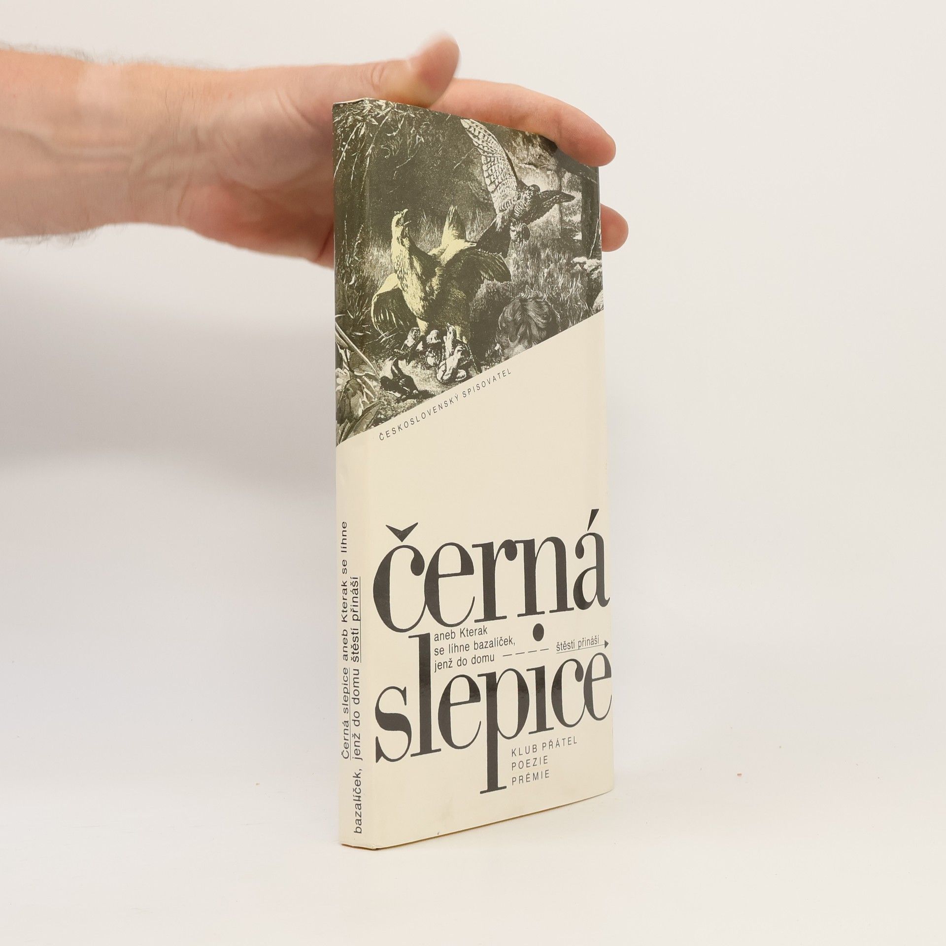 Zdeněk Ziegler Černá slepice, aneb, Kterak se líhne bazalíček, jenž do domu štěstí přináší