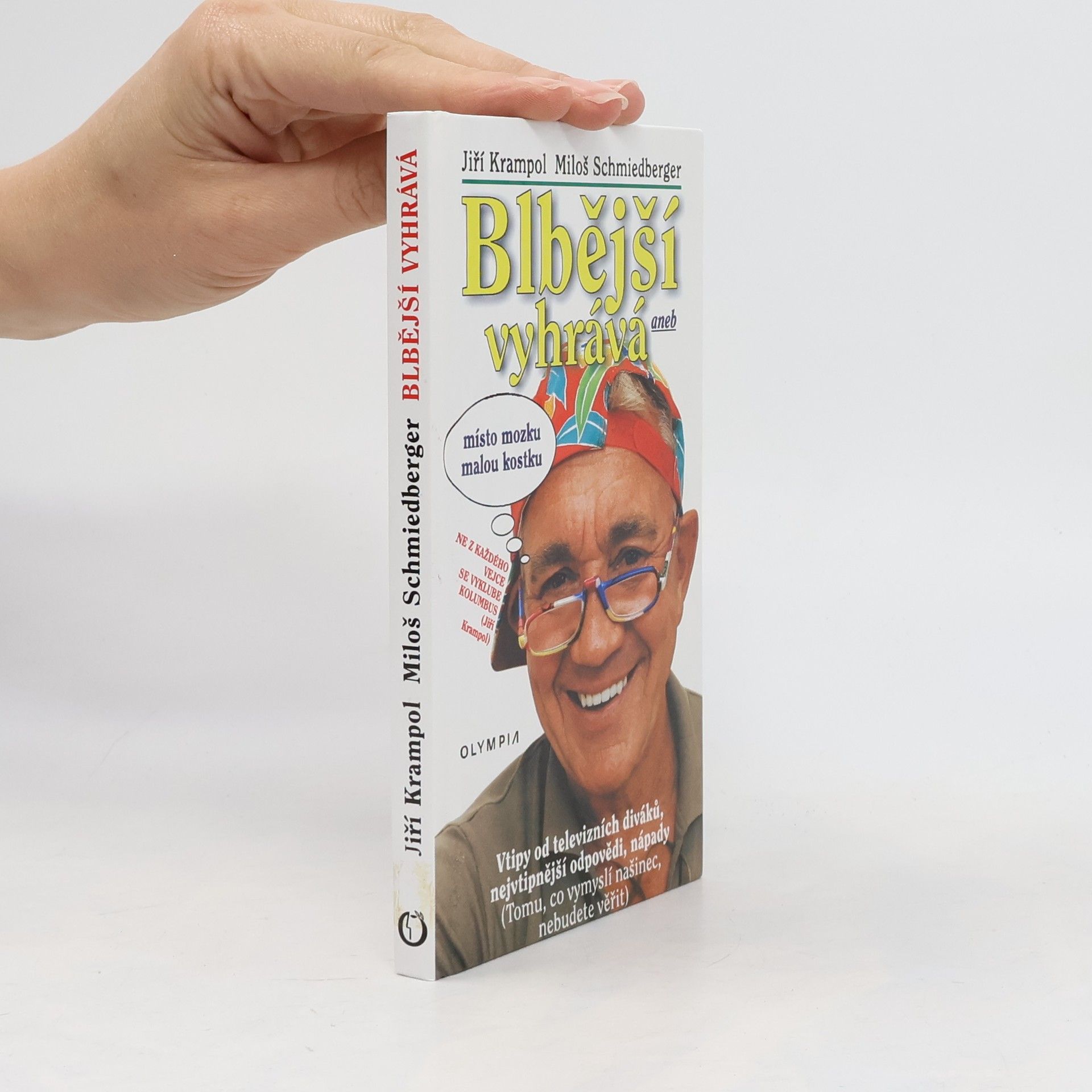 Jiří Krampol Blbější vyhrává, aneb, Místo mozku malou kostku