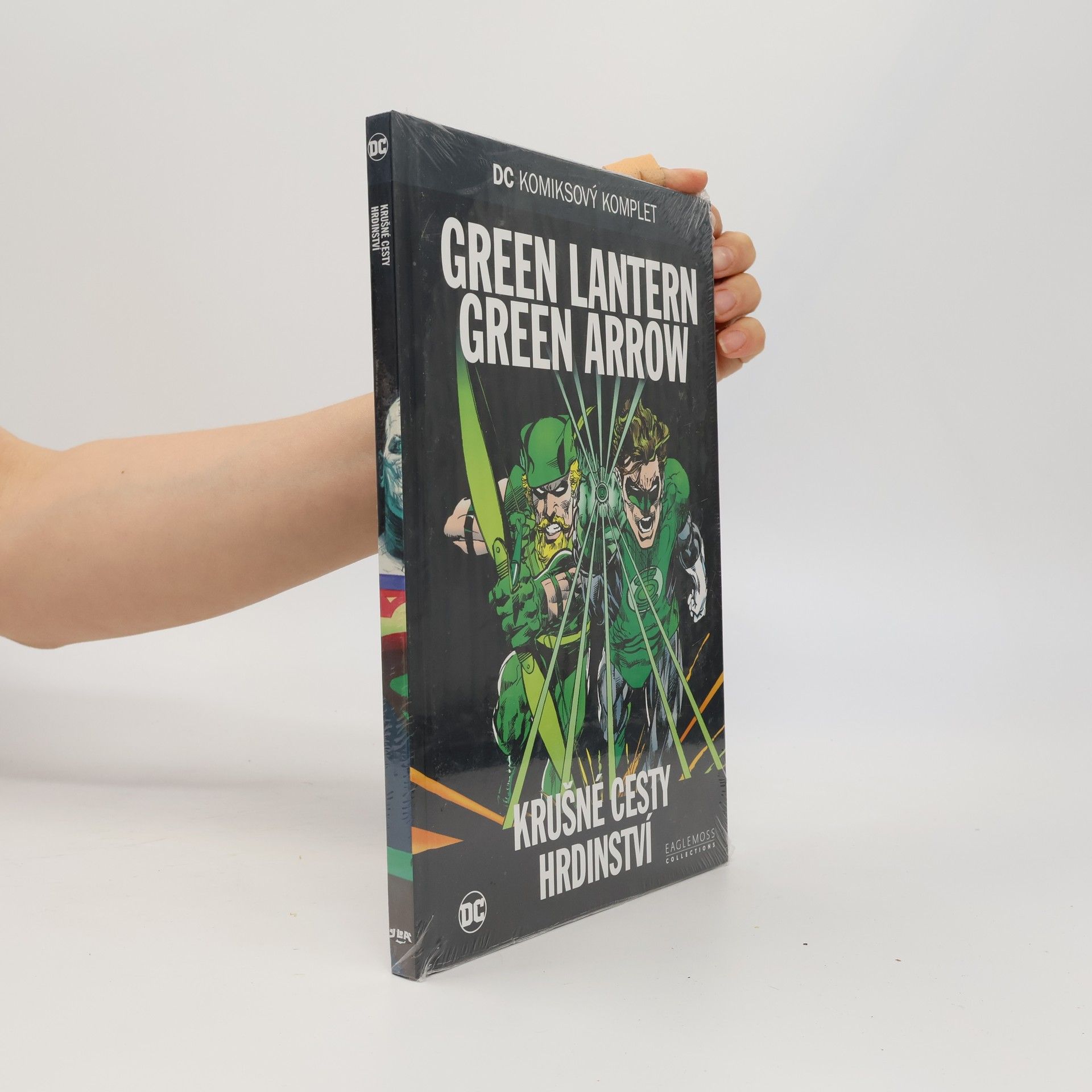 Dennis O'Neil Green Lantern Green Arrow. Krušné cesty hrdinství