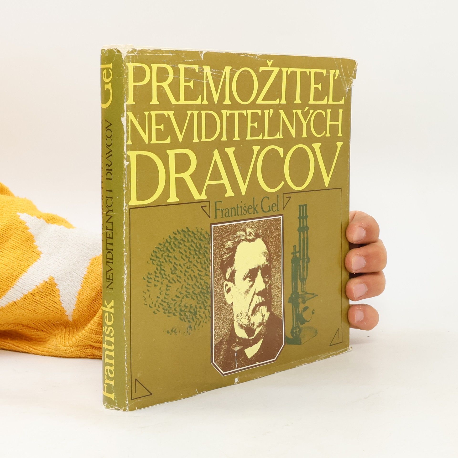 František Gel Premožiteľ neviditeľných dravcov