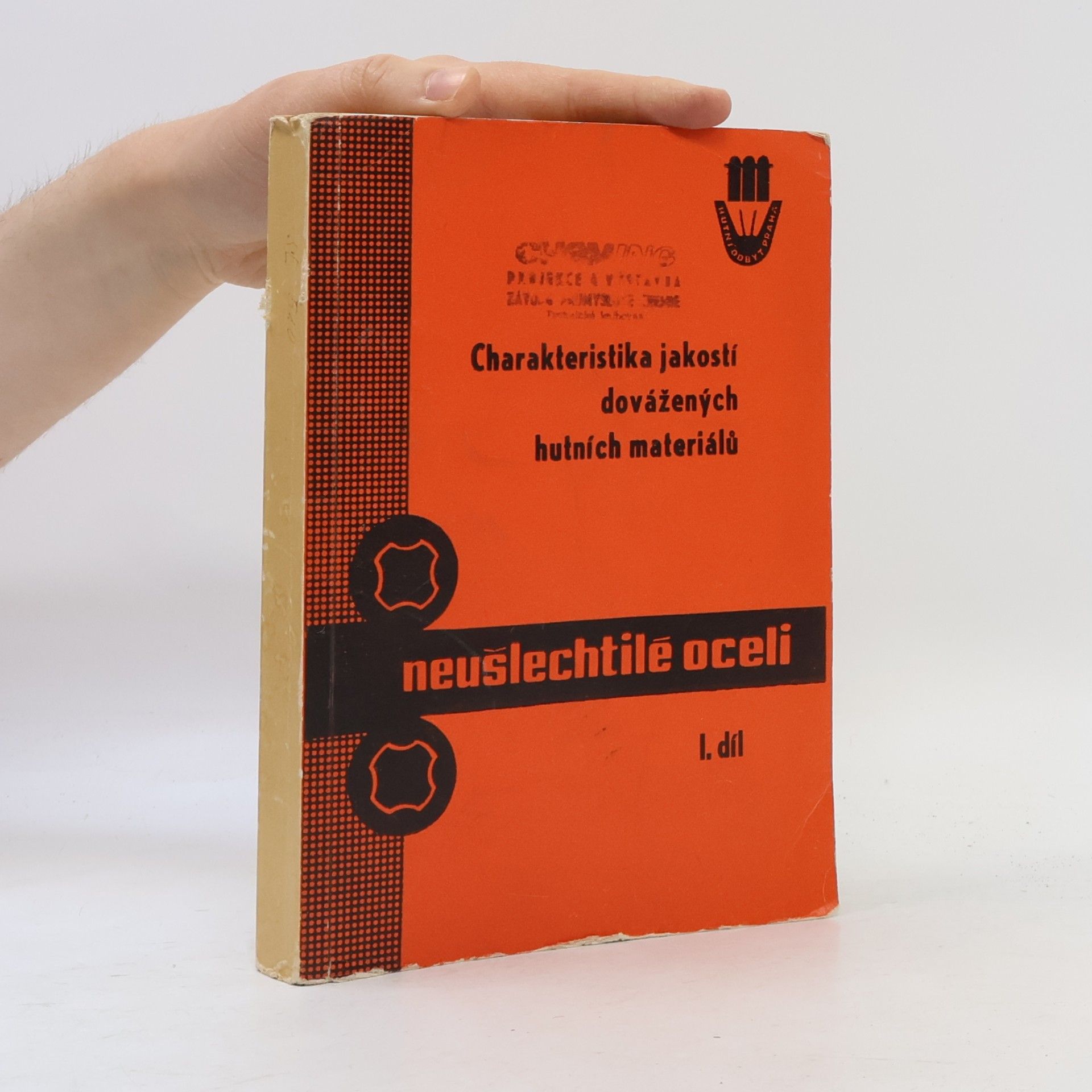 Various authors Charakteristika jakostí dovážených hutních materiálů. Neušlechtilé oceli I.