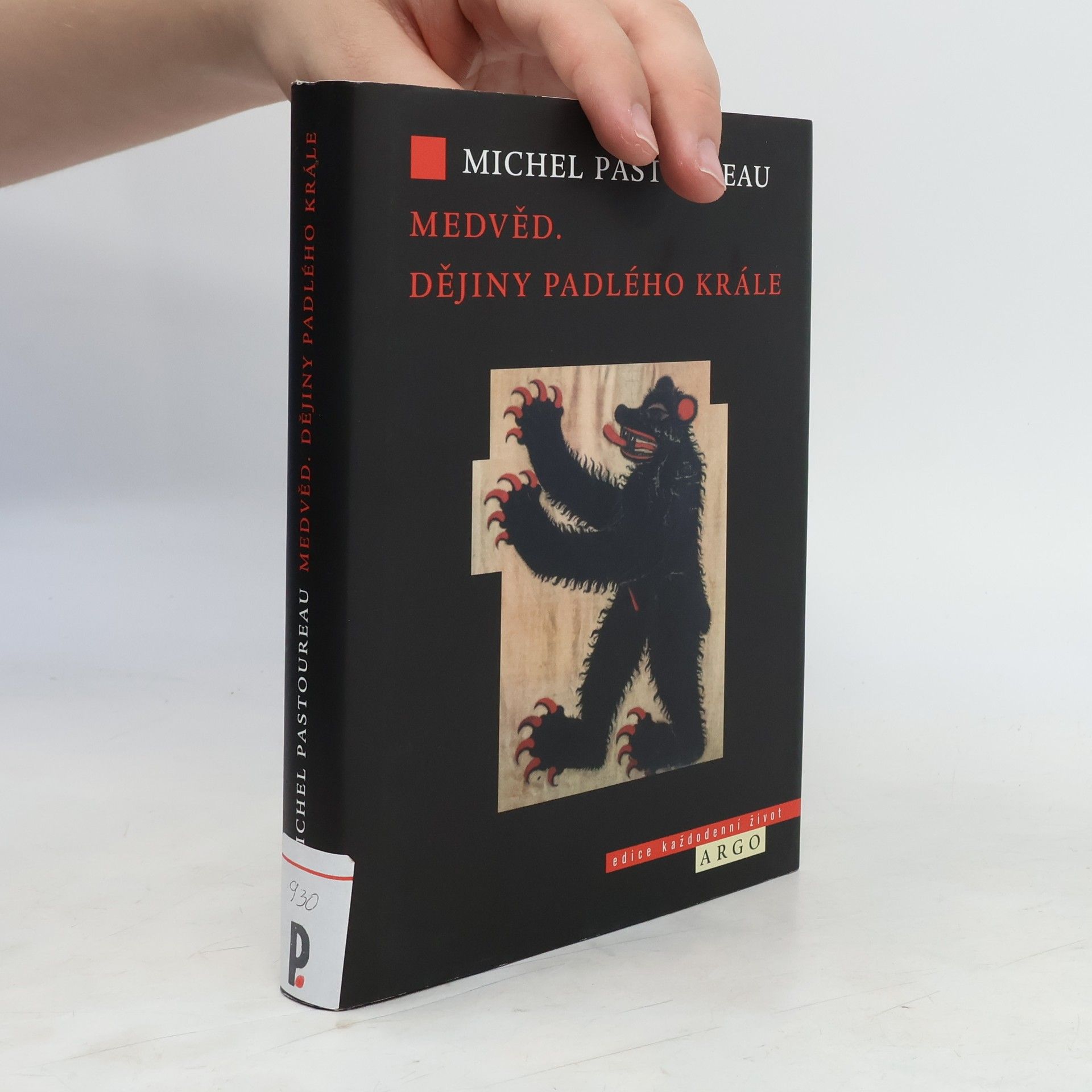 Michel Pastoureau Medvěd: Dějiny padlého krále
