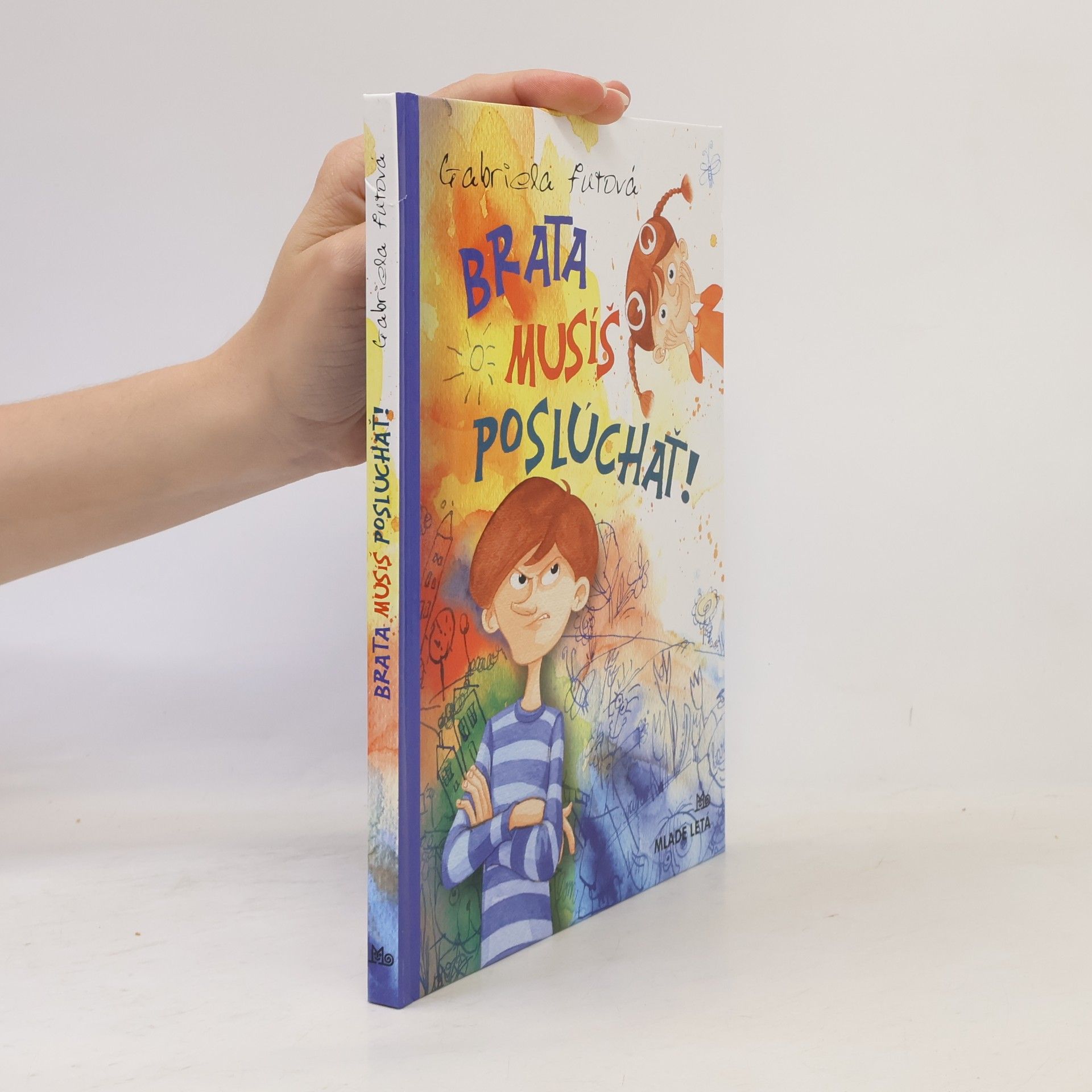 Gabriela Futová Brata musíš poslúchať!