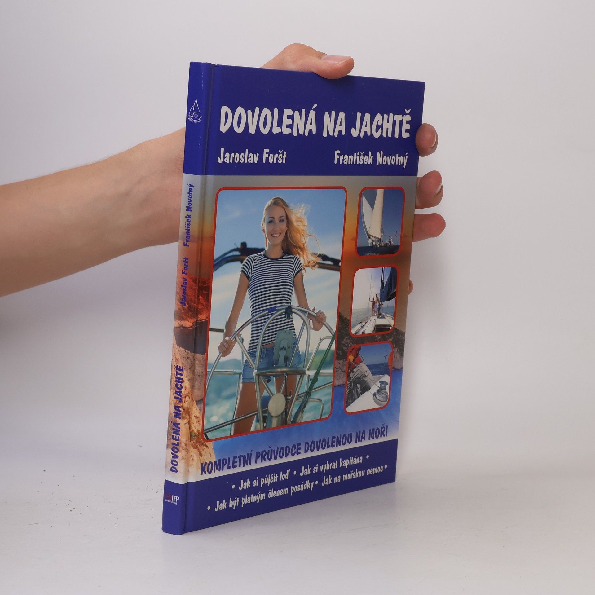 Jaroslav Foršt Dovolená na jachtě