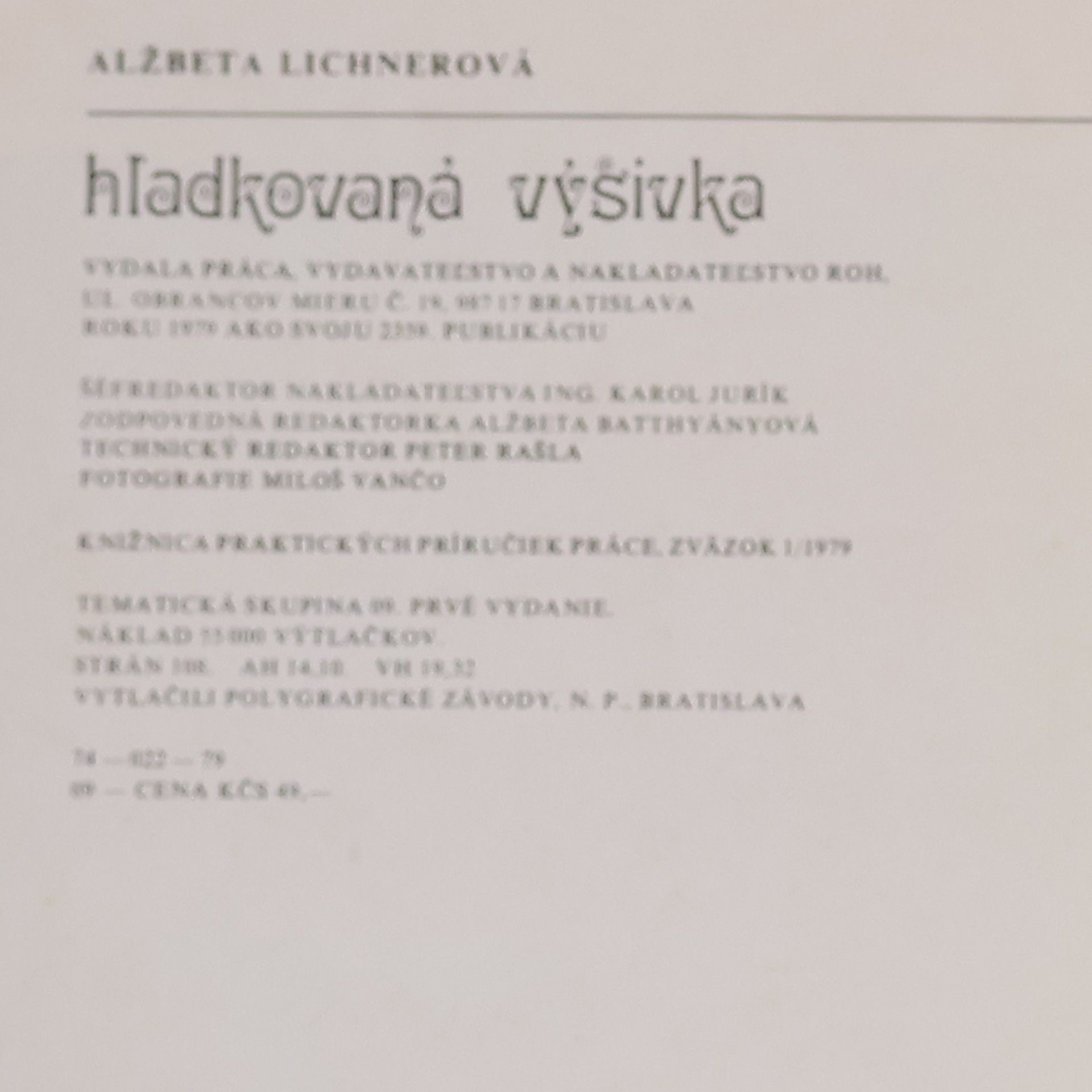 Alžbeta Lichnerová Hladkovaná výšivka