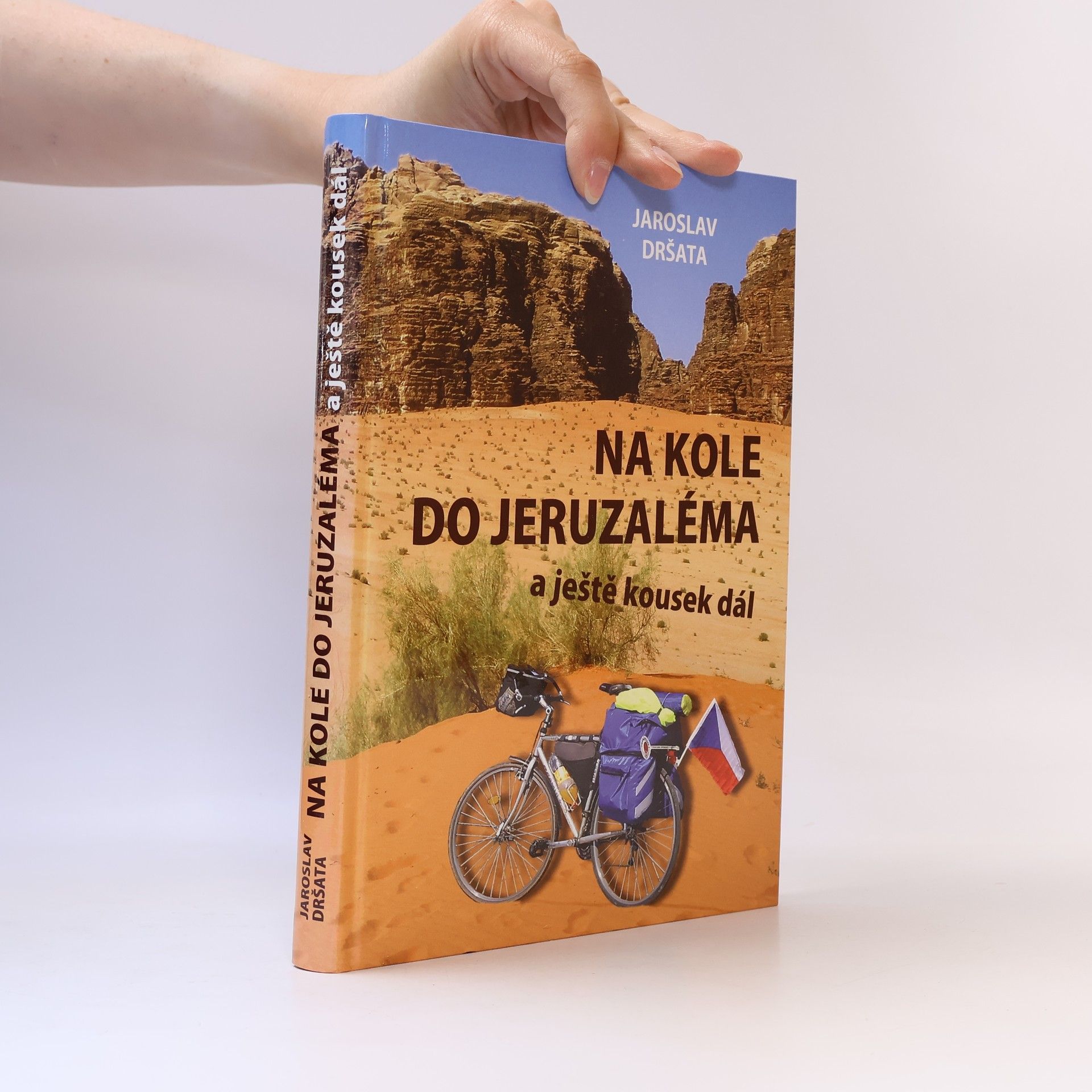 Jaroslav Dršata Na kole do Jeruzaléma a ještě kousek dál