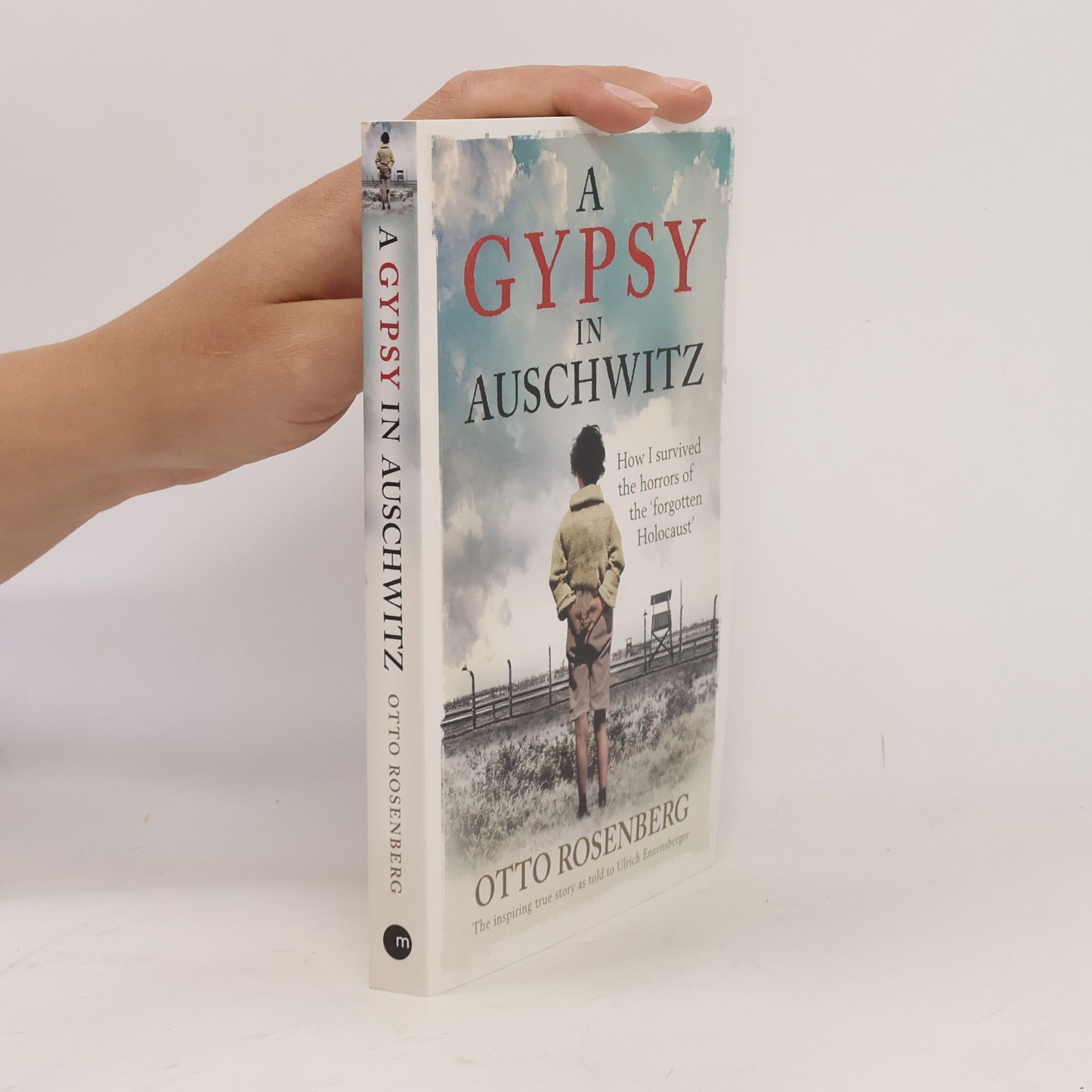 Otto Rosenberg A Gypsy In Auschwitz