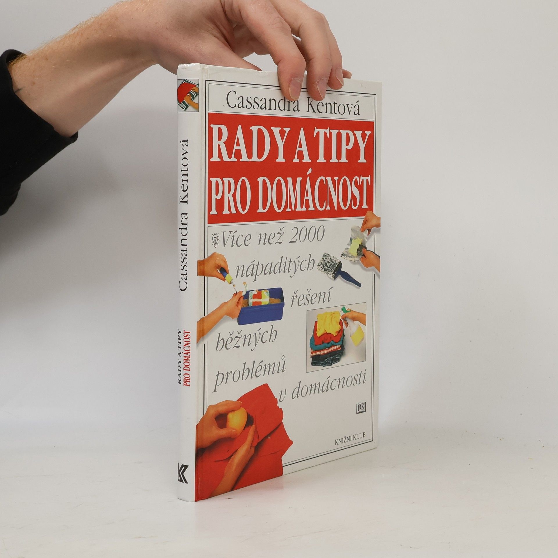 Cassandra Kent Rady a tipy pro domácnost