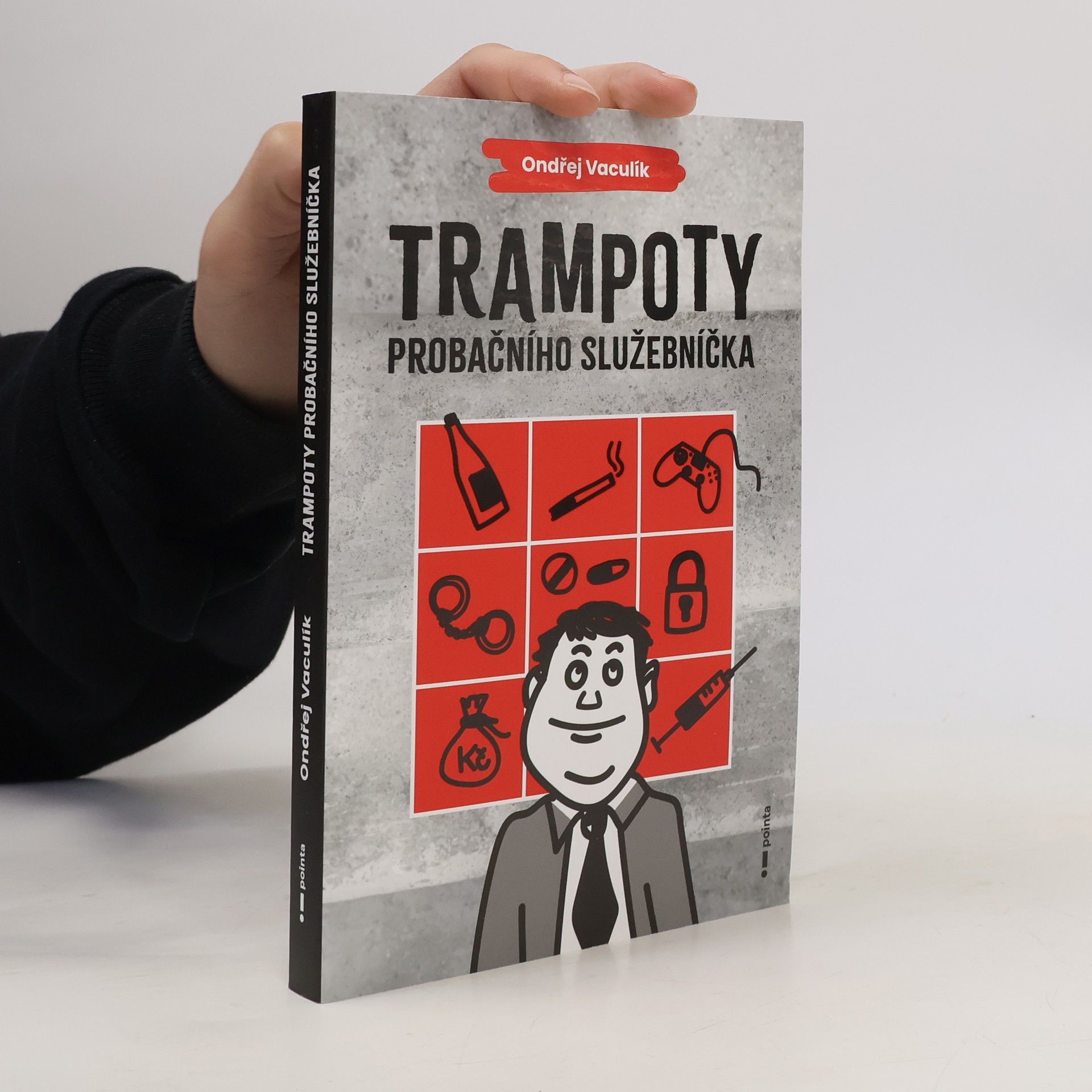 Ondřej Vaculík Trampoty probačního služebníčka