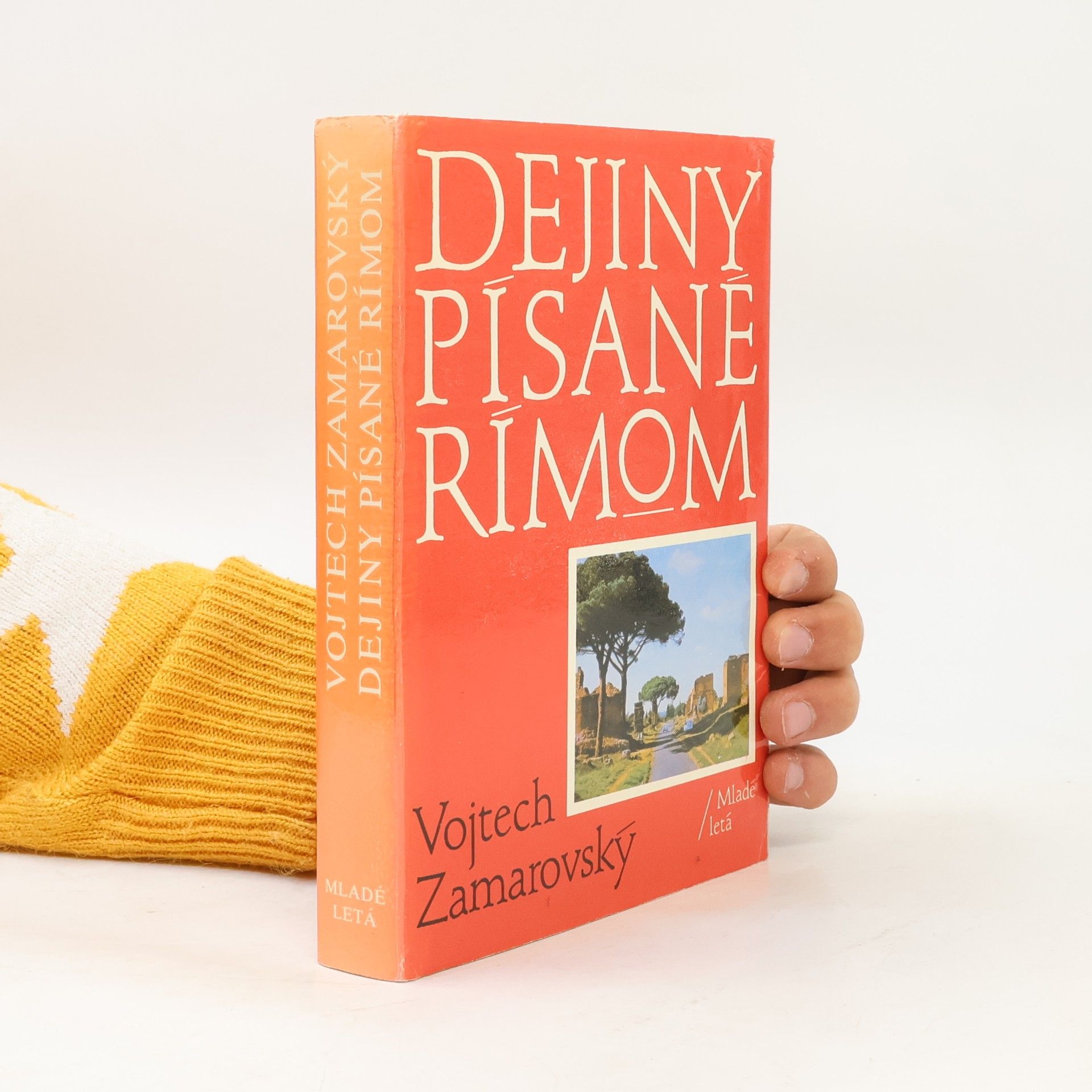 Vojtech Zamarovský Dejiny písané Rímom