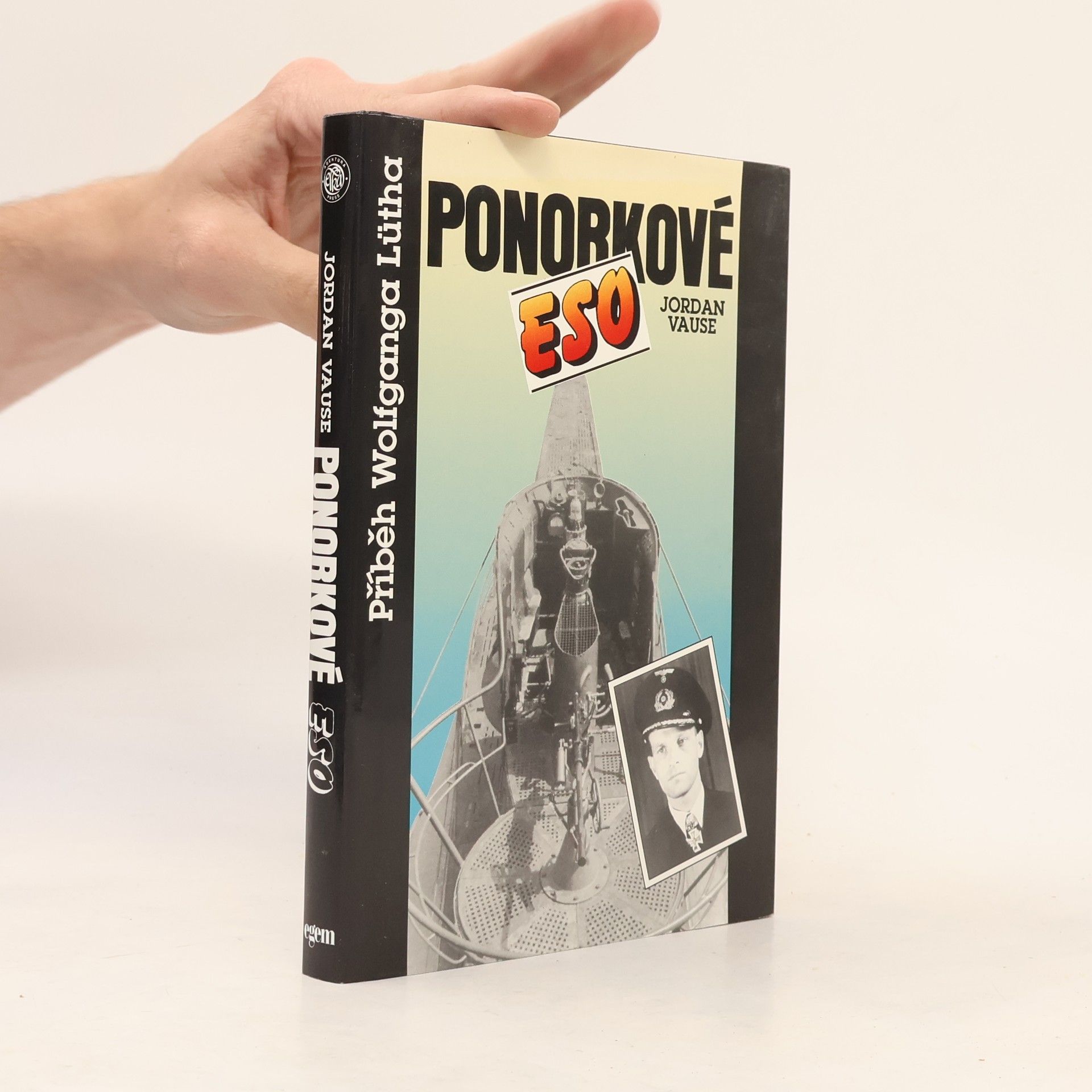 Jordan Vause Ponorkové eso. Příběh Wolfganga Lütha