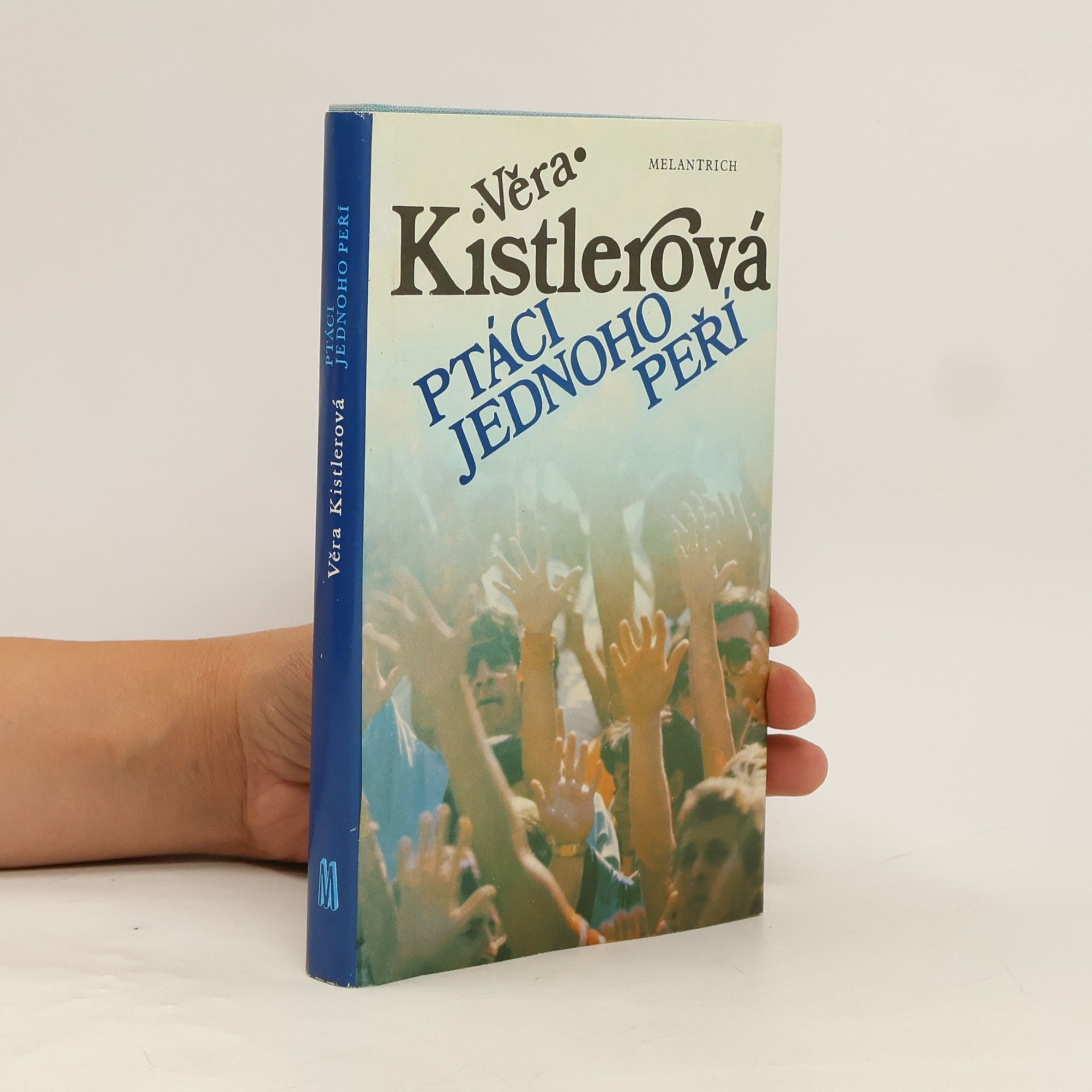 Věra Kistlerová Ptáci jednoho peří