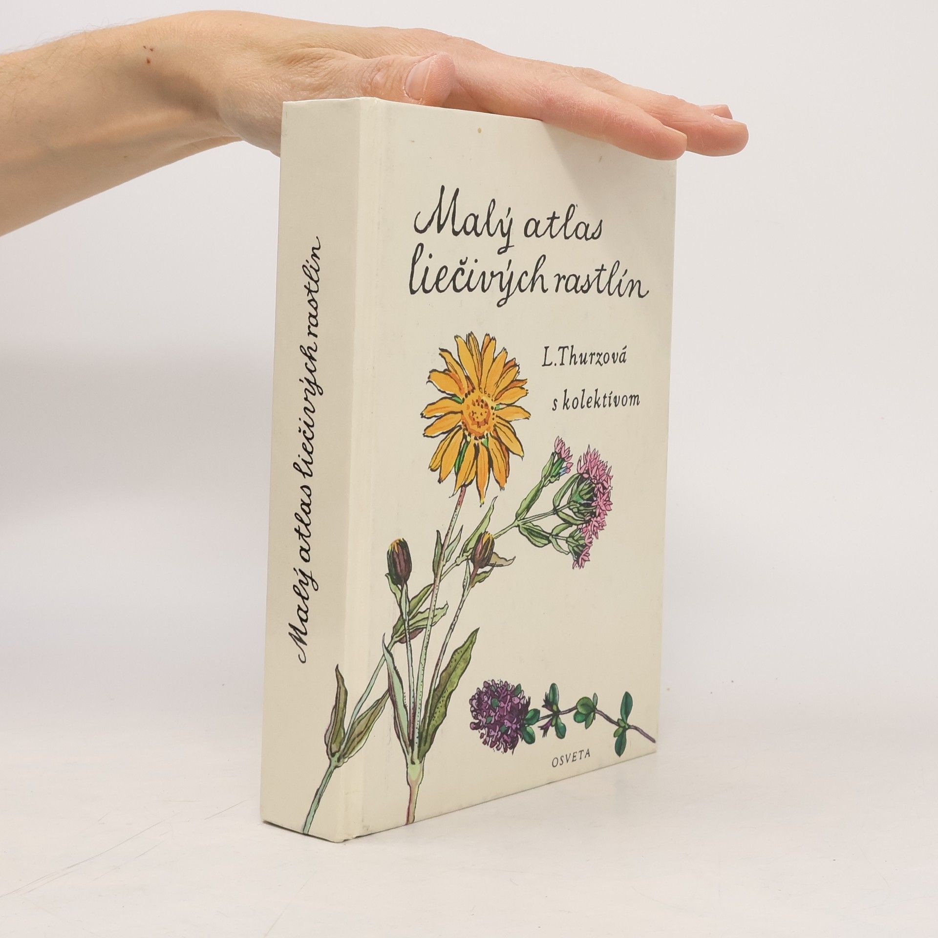 Ludmila Thurzová Malý atlas liečivých rastlín