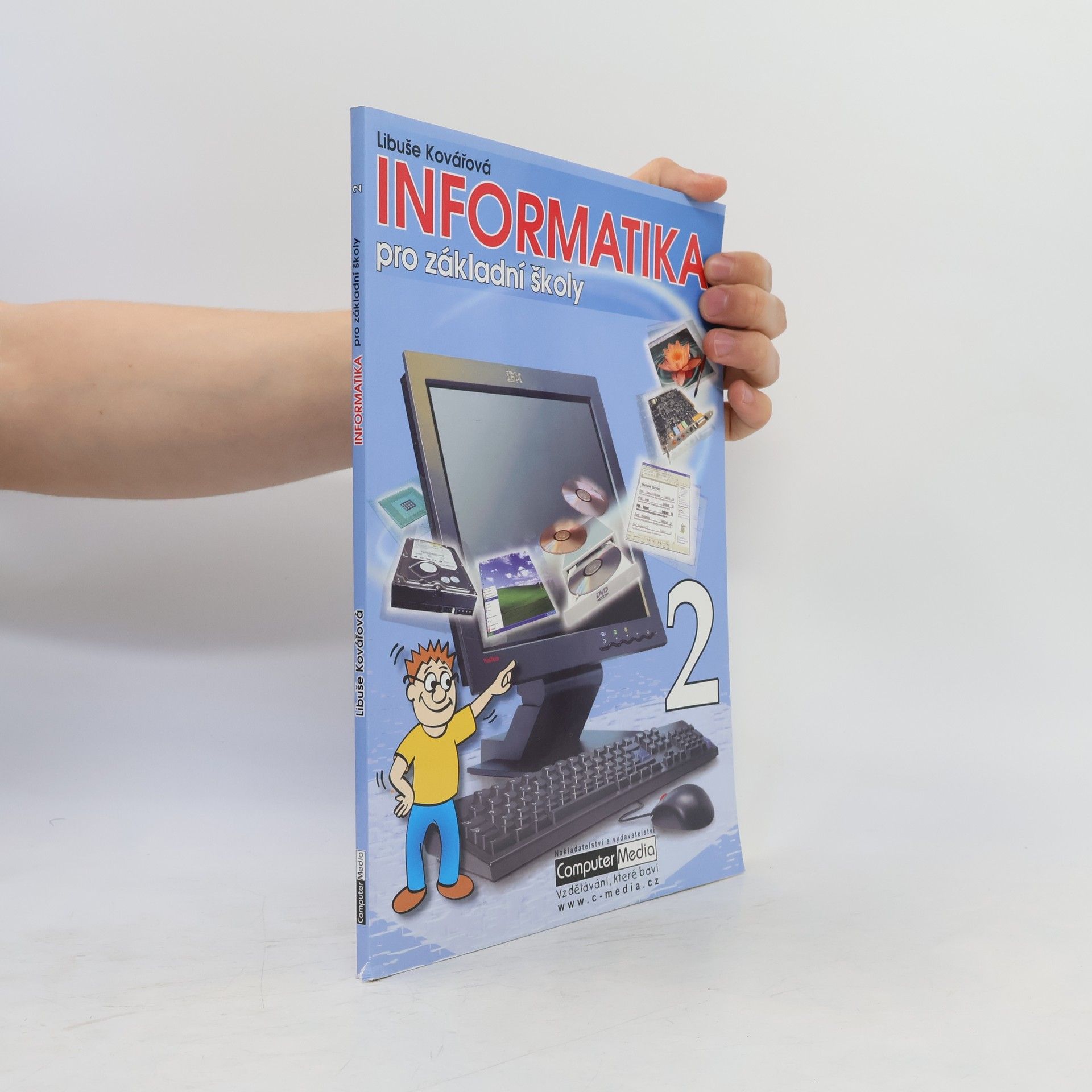 Libuše Kovářová Informatika pro základní školy 2