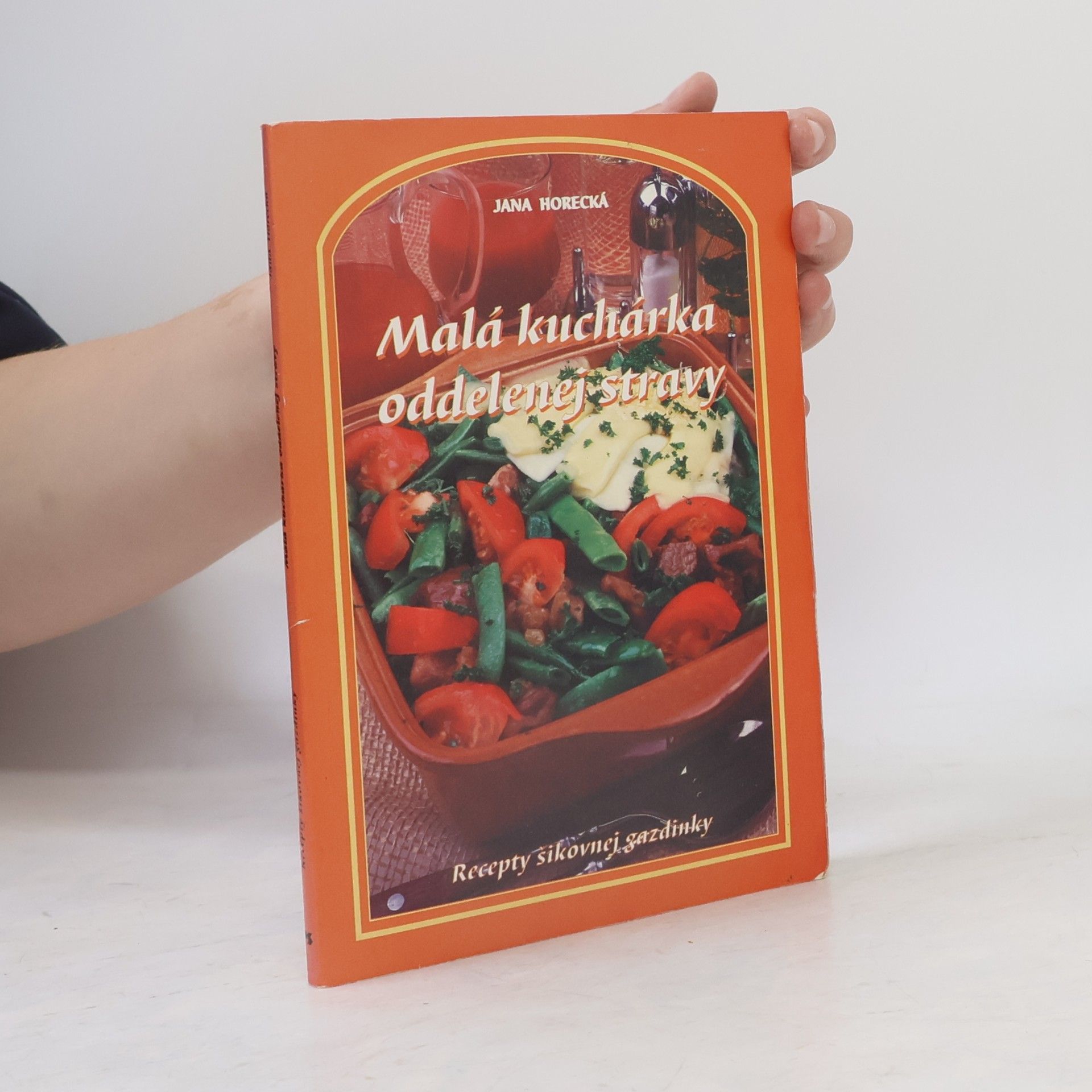 Jana Horecká Malá kuchárka oddelenej stravy