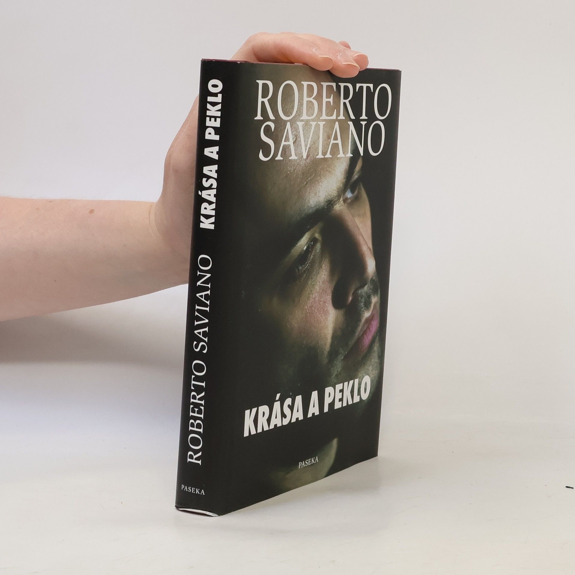 Roberto Saviano Krása a peklo