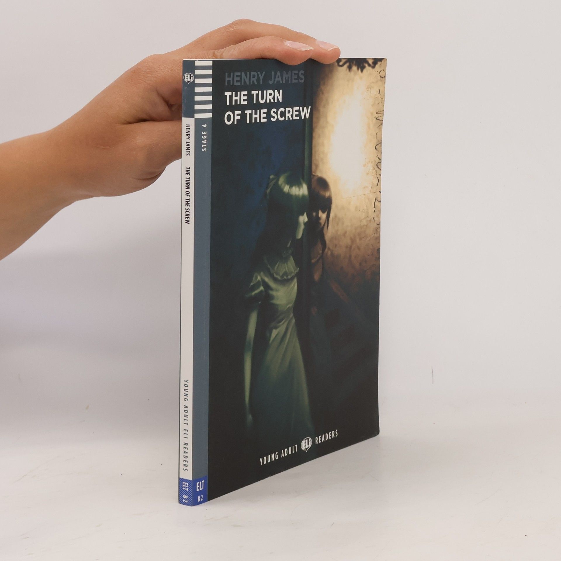 Ruth Swan Young Adult ELI Readers - 4: The Turn of the Screw