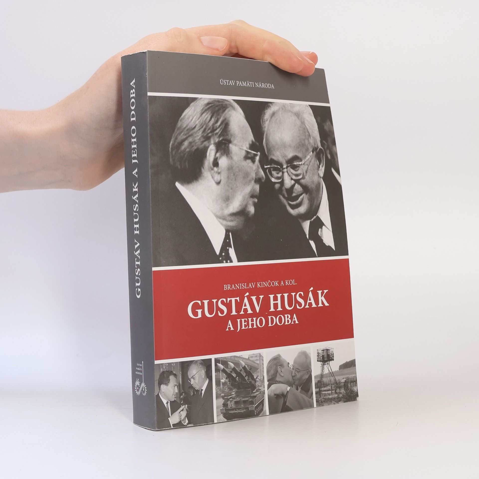 Branislav Kinčok Gustáv Husák a jeho doba