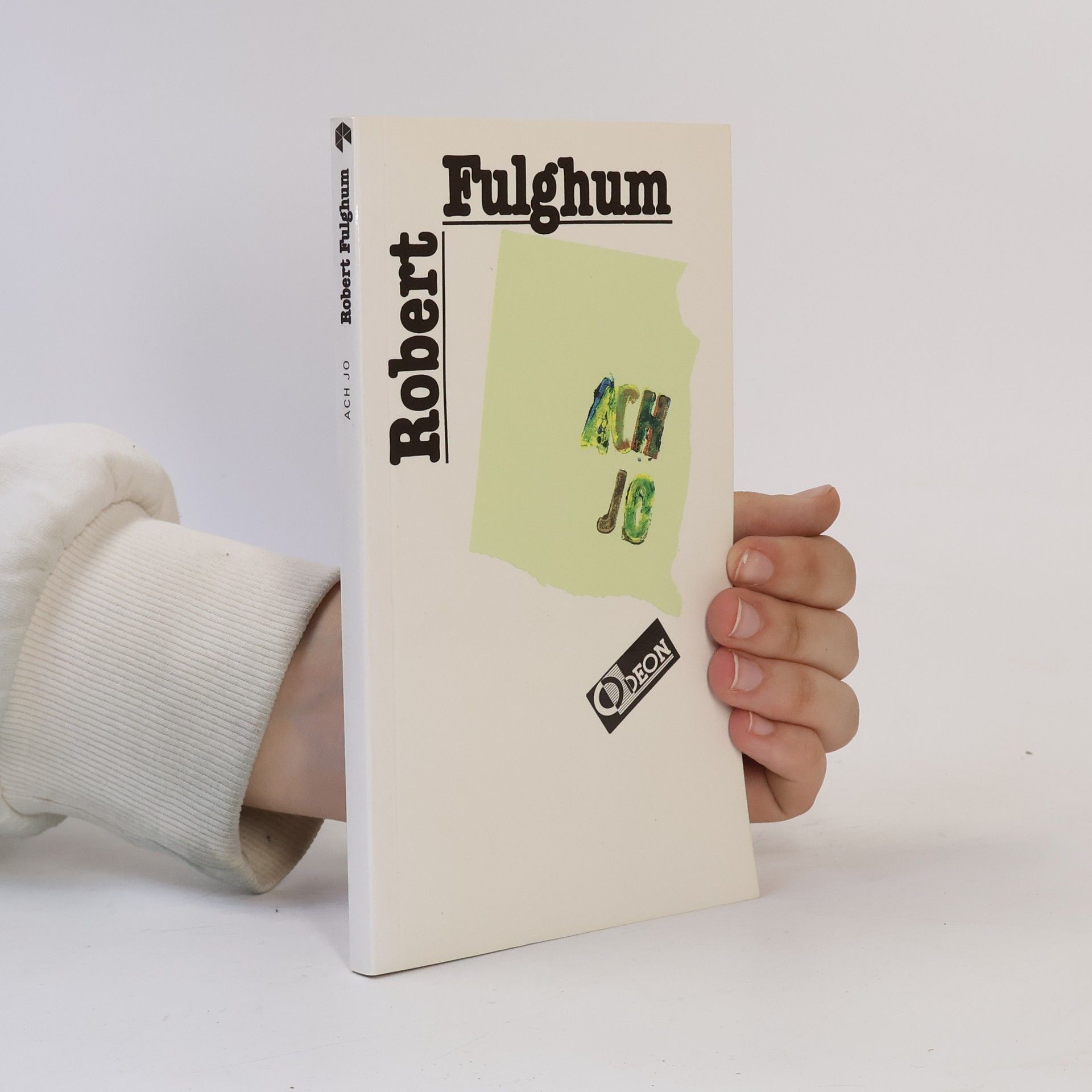 Robert Fulghum Ach jo