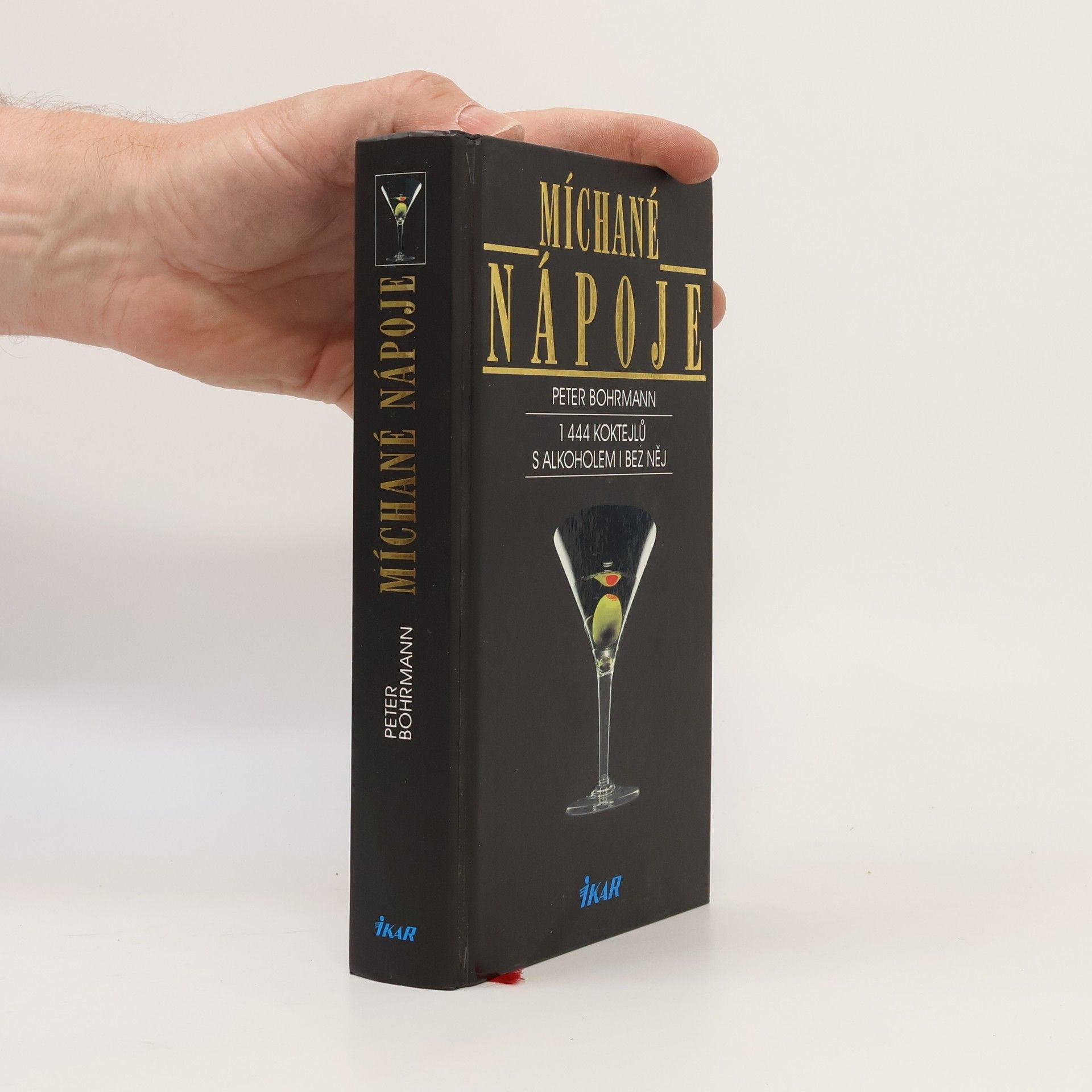 Peter Bohrmann Míchané nápoje : 1444 koktejlů s alkoholem i bez něj