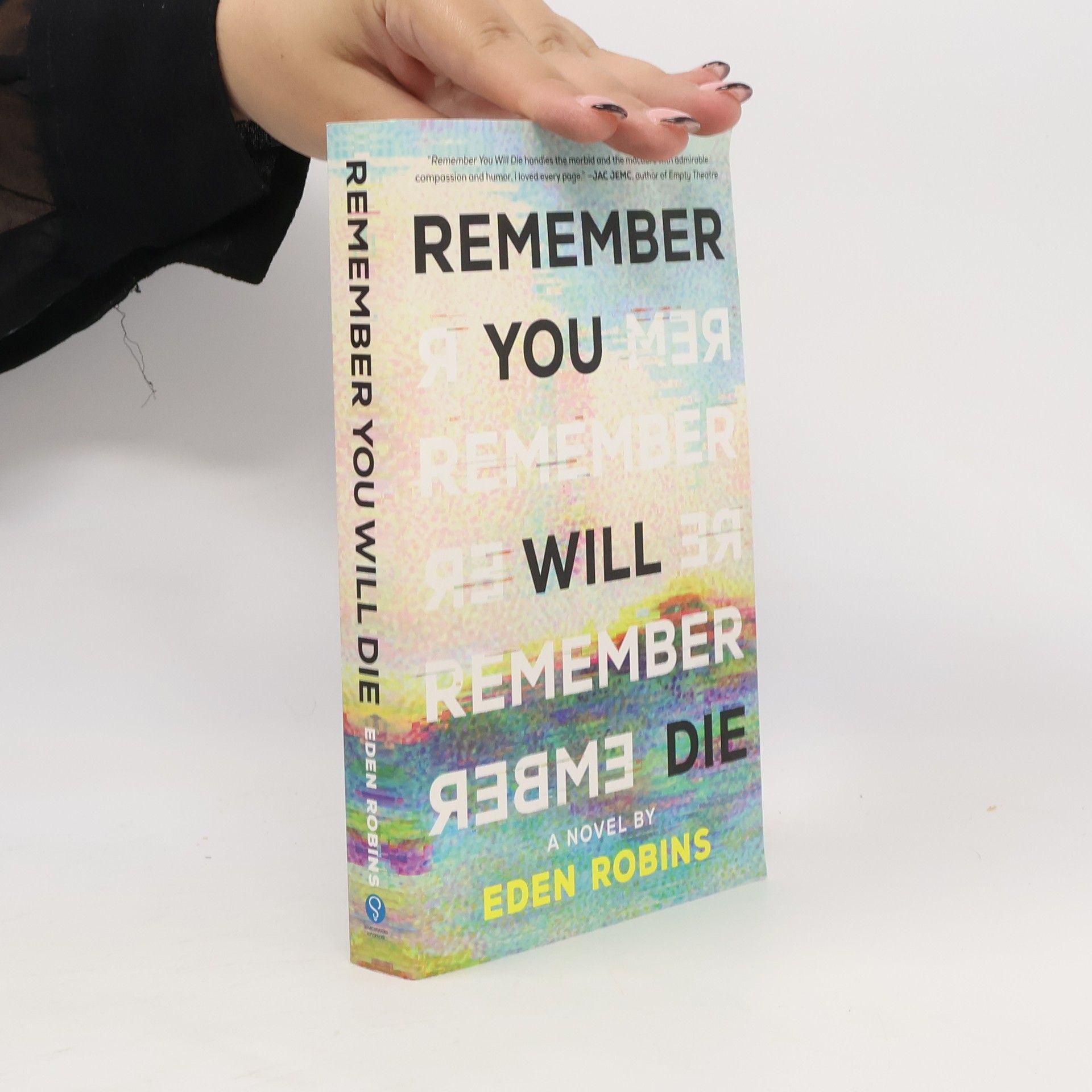 Eden Robins Remember You Will Die
