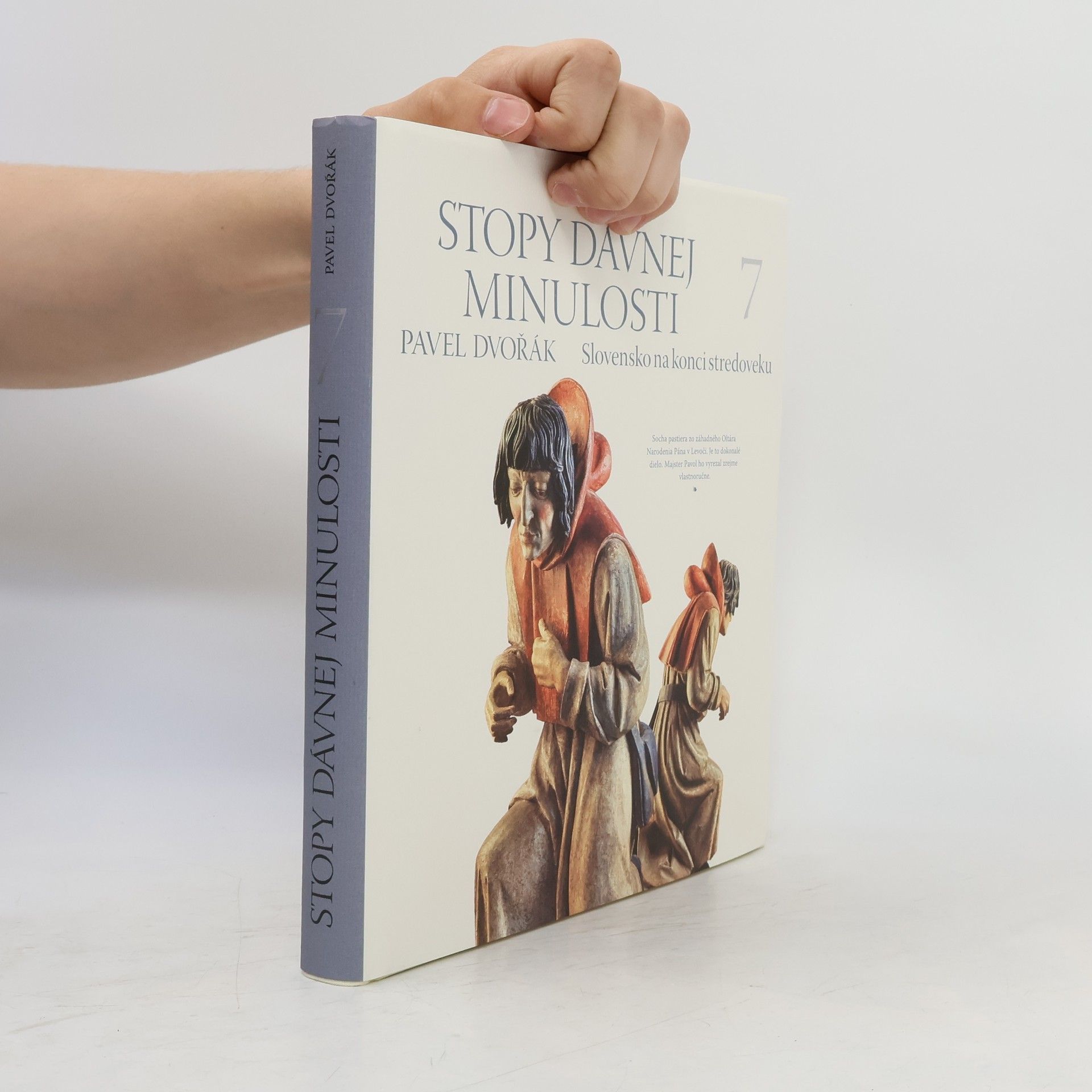 Stopy dávnej minulosti 7 (Slovensko na konci stredoveku)