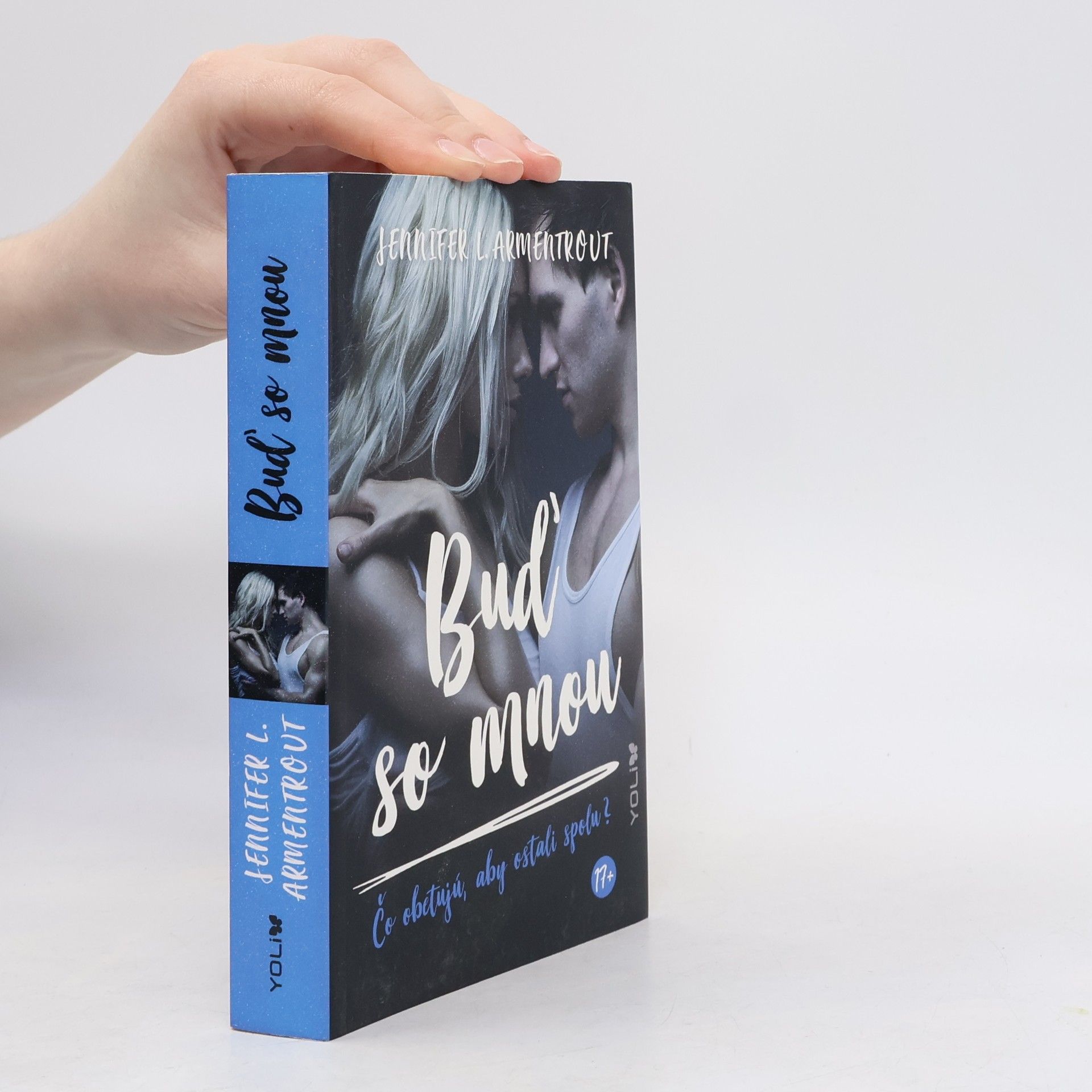 Jennifer L. Armentrout Buď so mnou - Čo obetujú, aby ostali spolu?