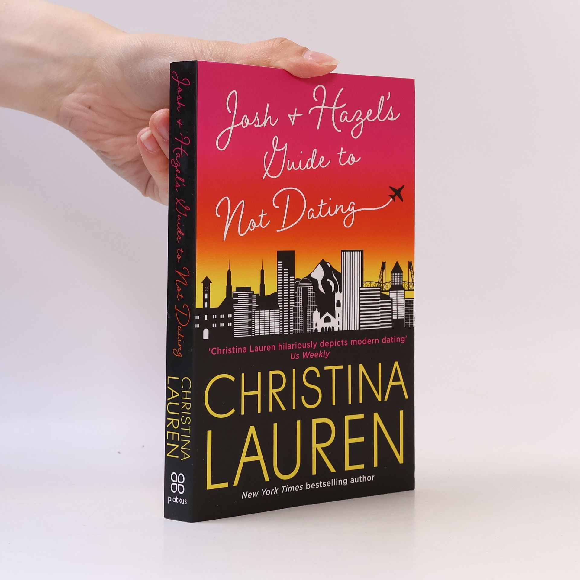 Christina Lauren Josh and Hazel's Guide to Not Dating