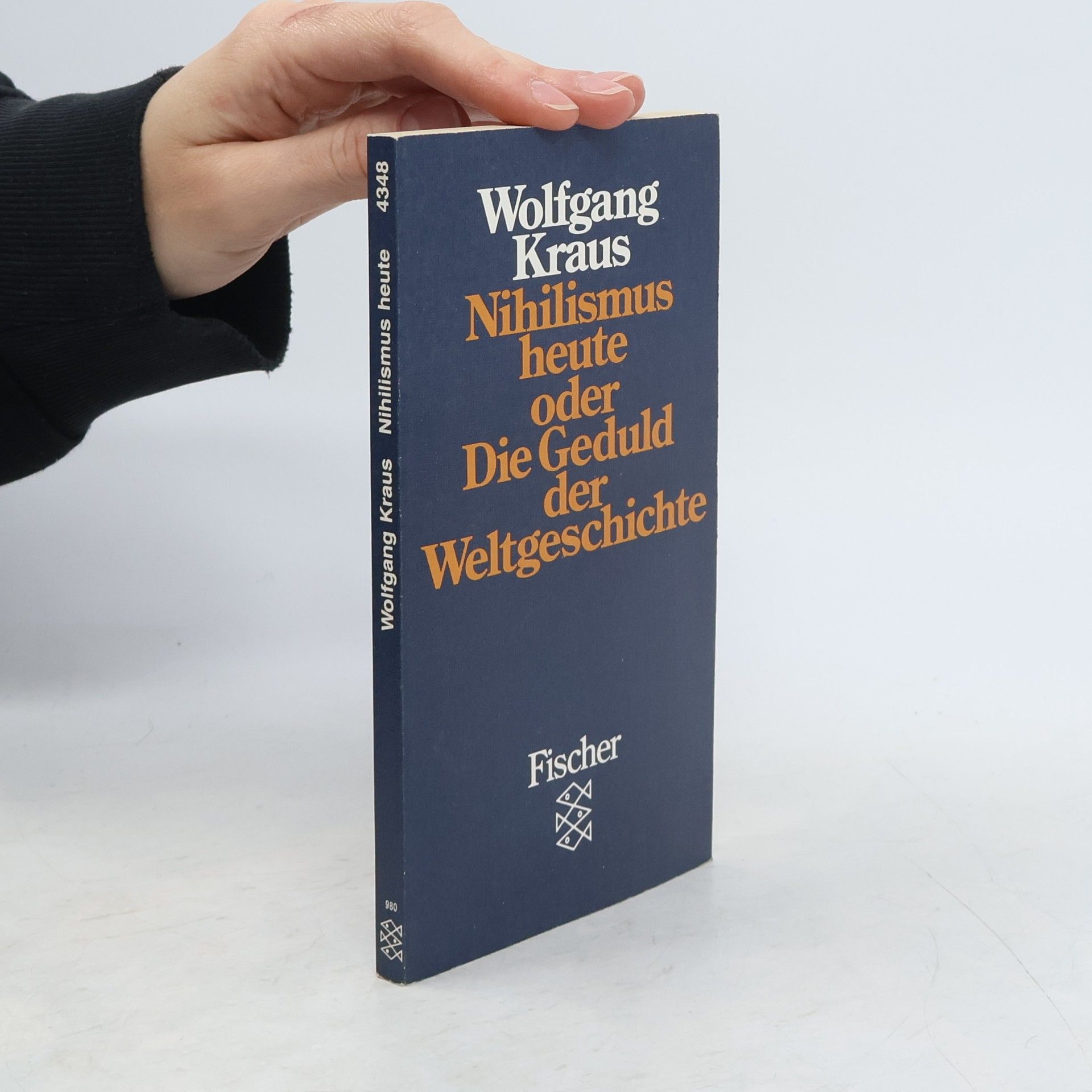 Wolfgang Kraus Nihilismus heute oder die Geduld der Weltgeschichte