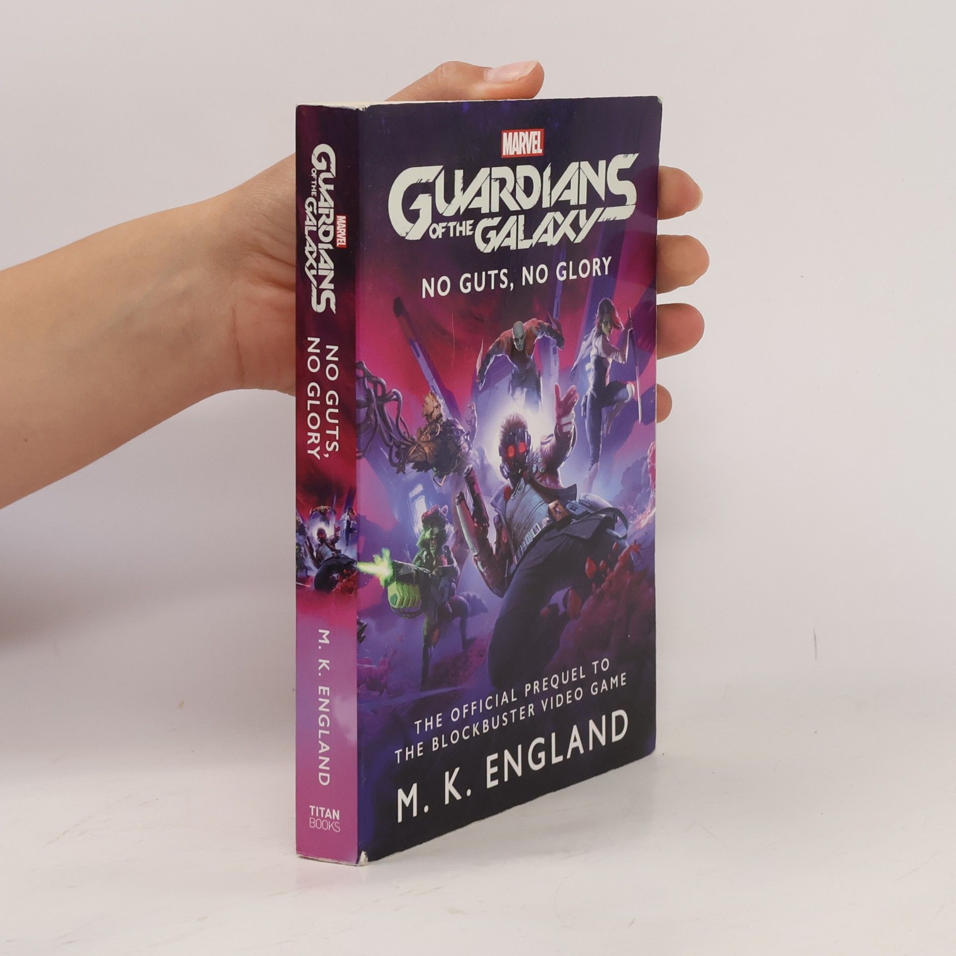M. K. England Marvel's Guardians of the Galaxy: No Guts, No Glory