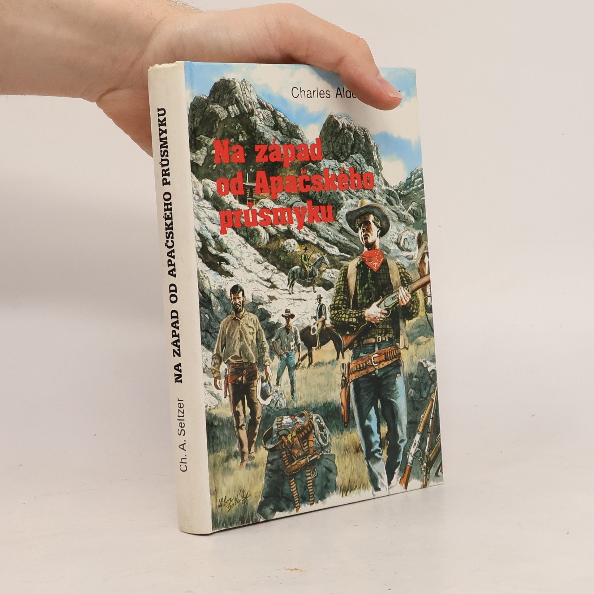 Charles Alden Seltzer Na západ od Apačského průsmyku