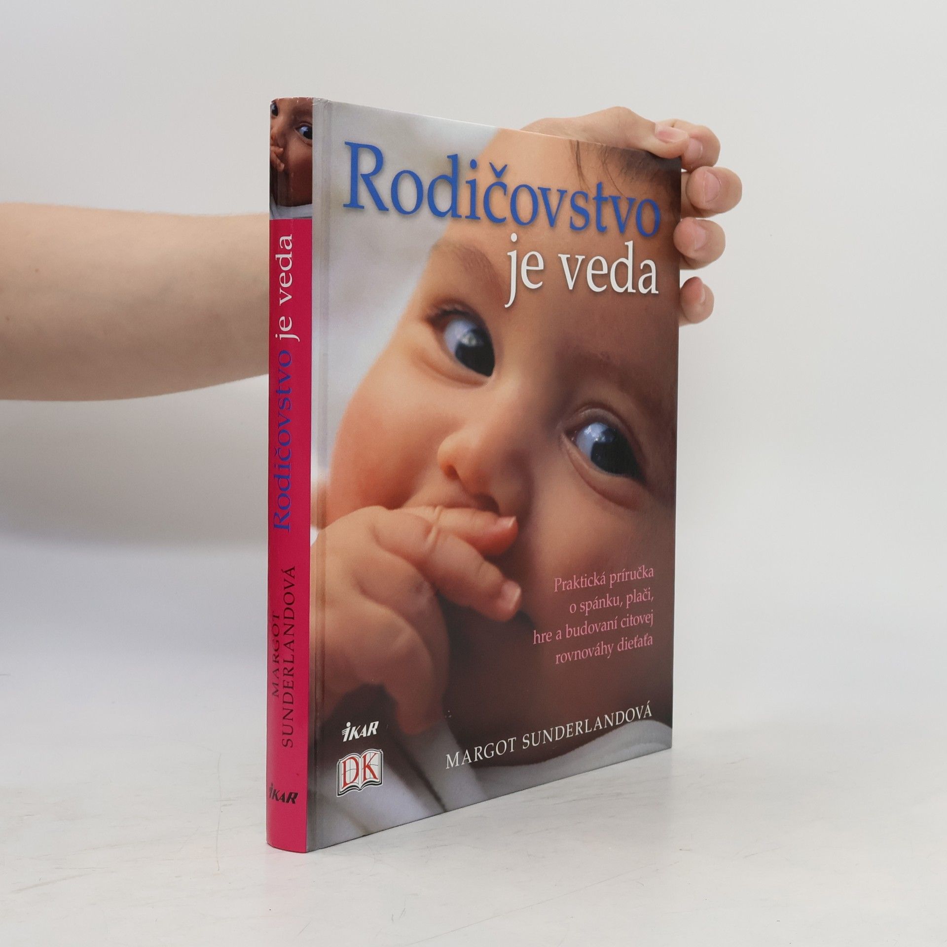 Margot Sunderland Rodičovstvo je veda