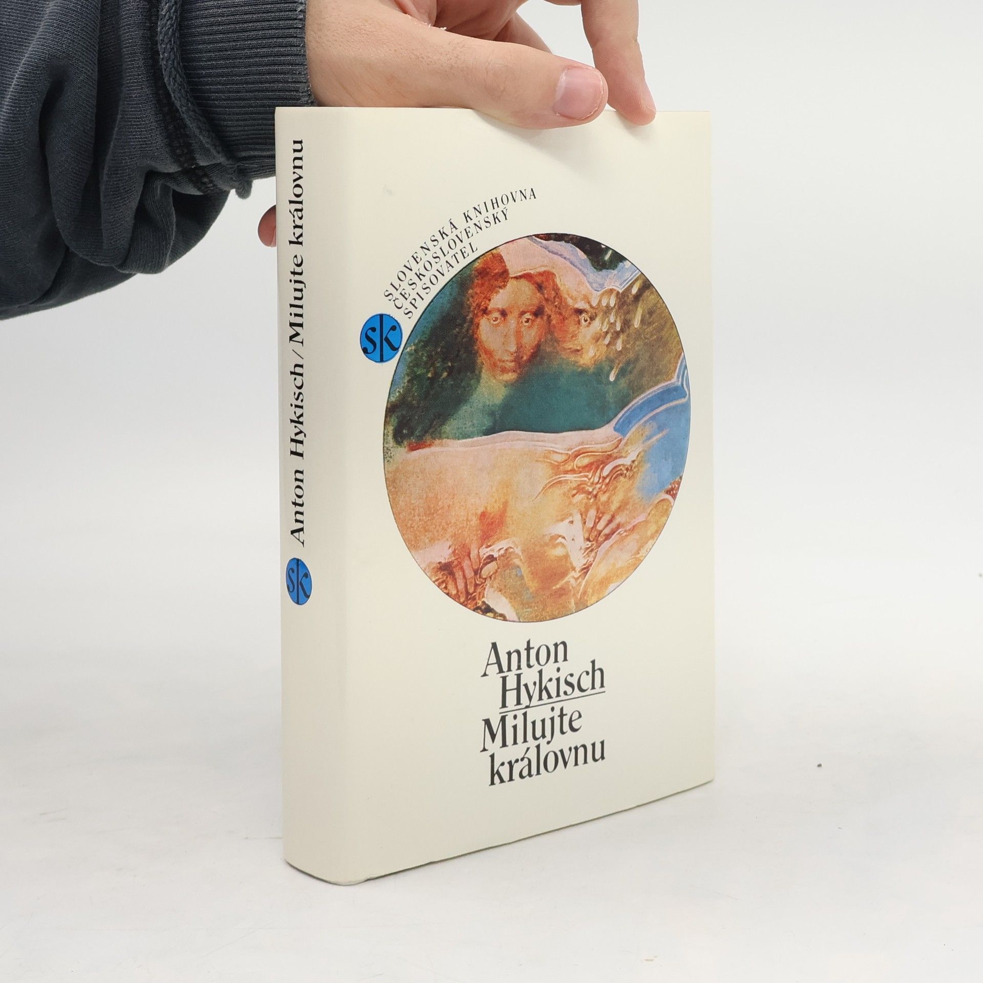 Anton Hykisch Milujte královnu