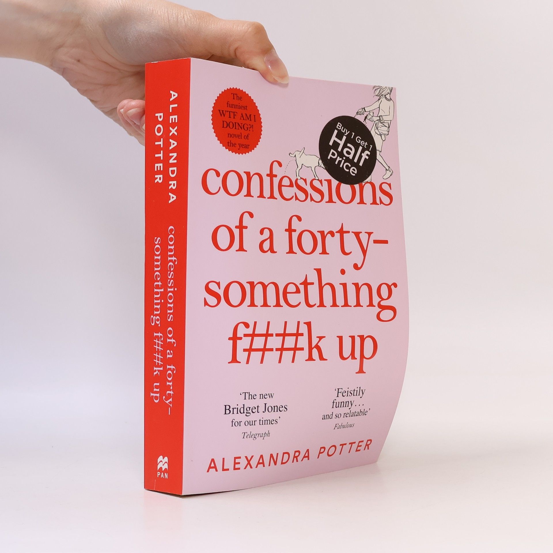 Alexandra Potter Confessions of a forty-something f##k up