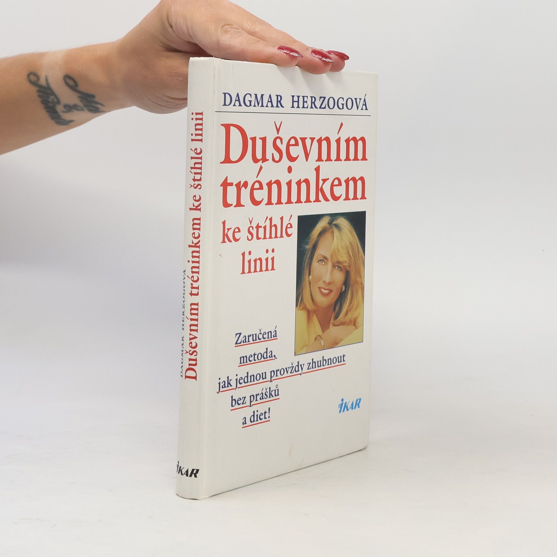 Dagmar Herzog Duševním tréninkem ke štíhlé linii