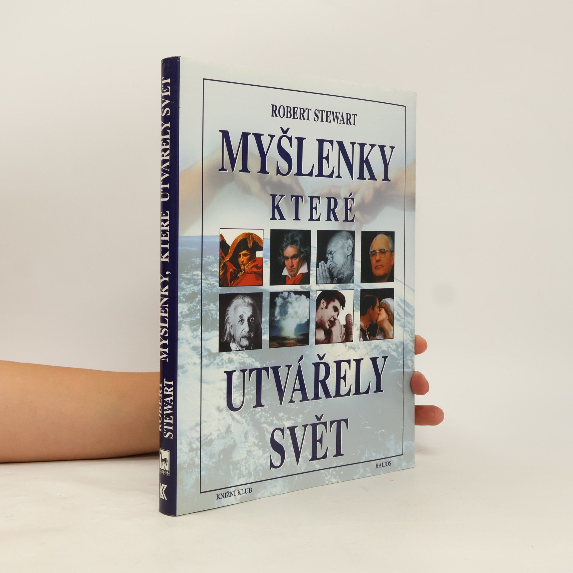 Robert Stewart Myšlenky, které utvářely svět